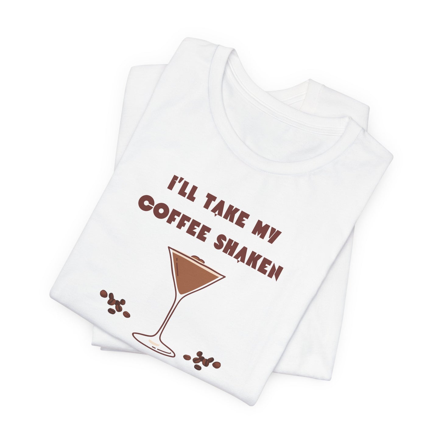 Shaken Not Stirred T-Shirt