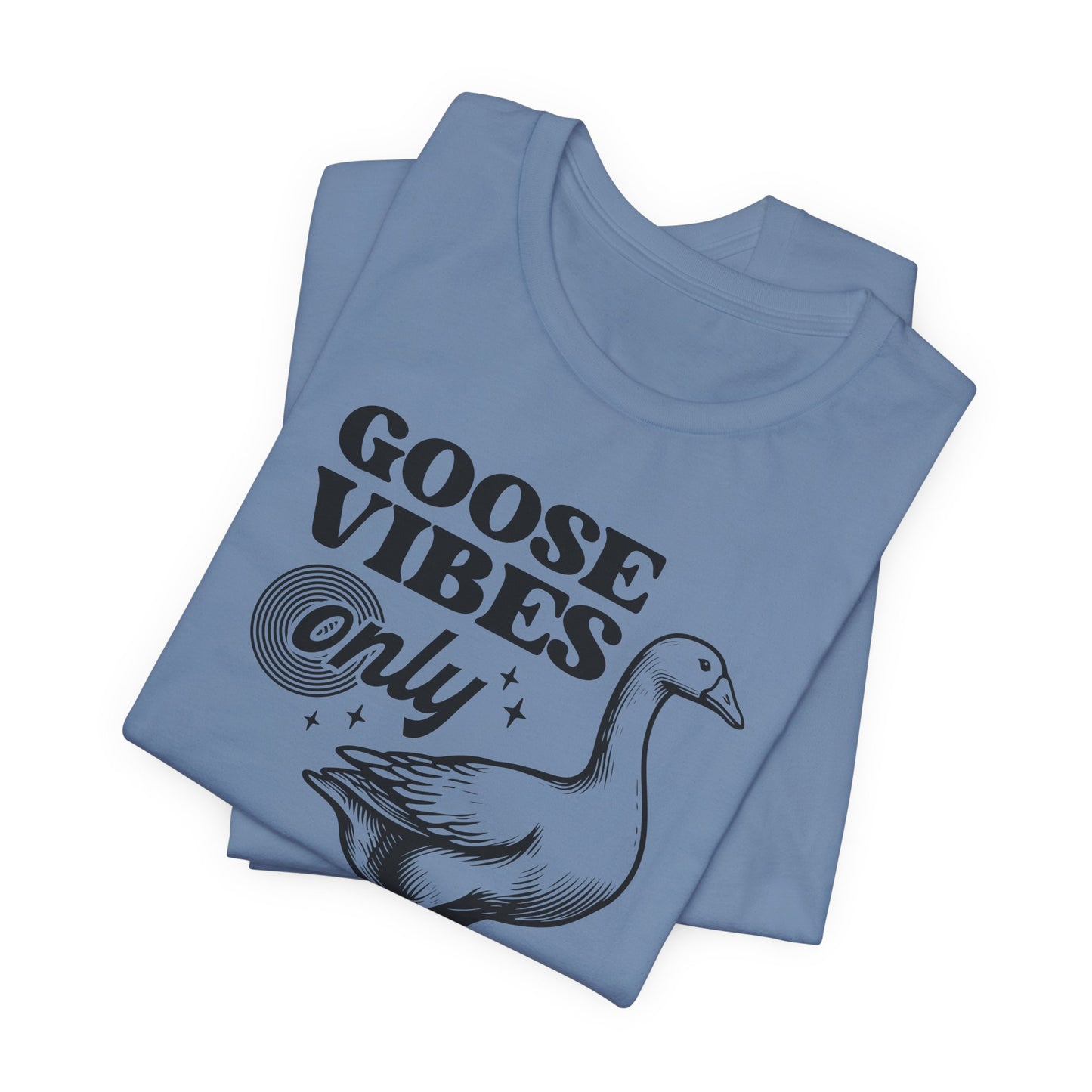 Goose Vibes T-Shirt