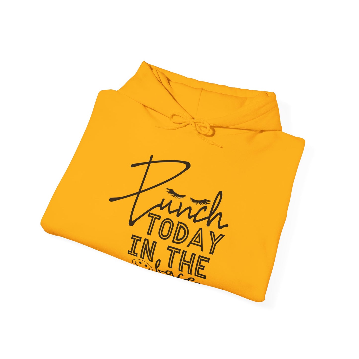 Punch Today in the Face Hooded Sweatshirt