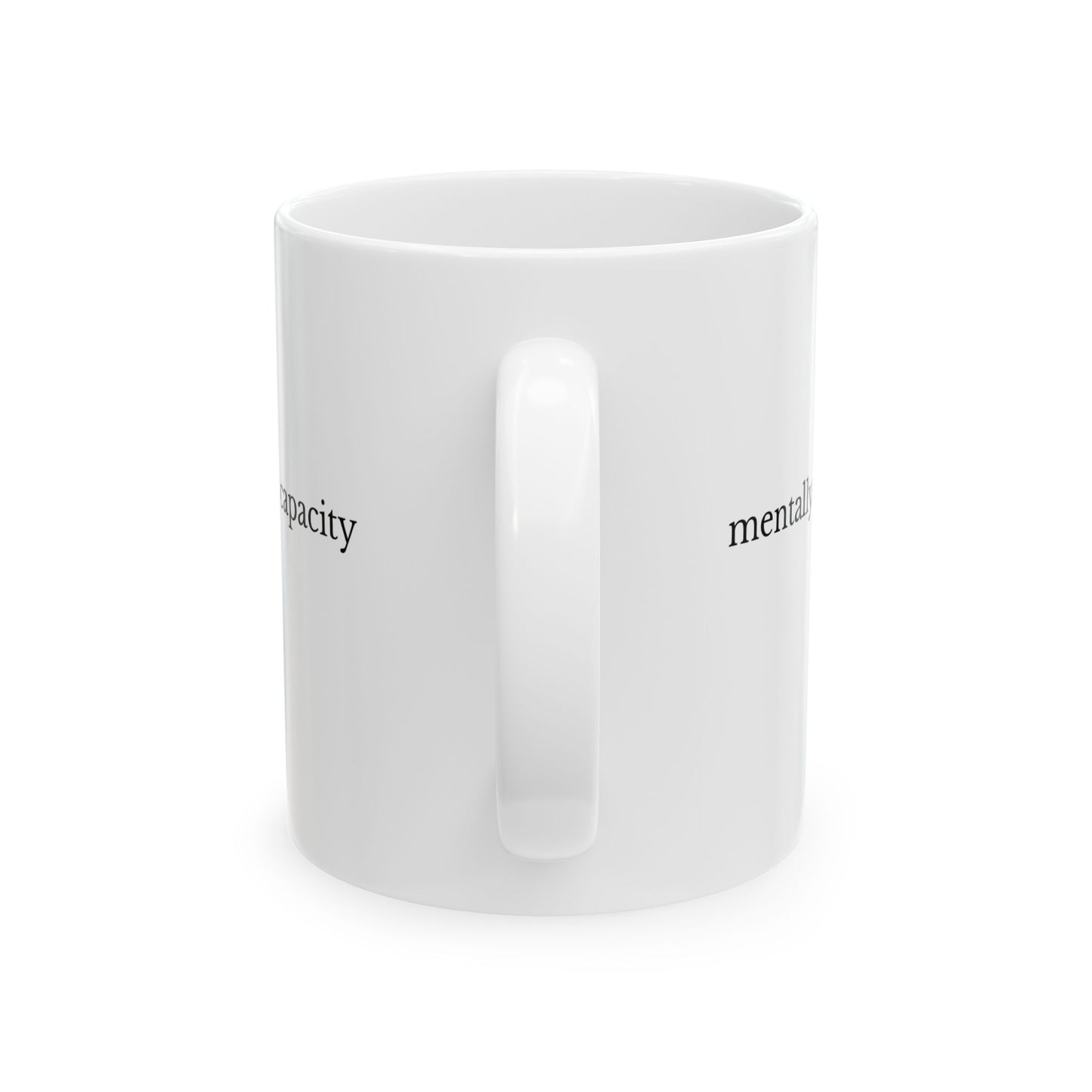 Mentally at Capacity Mug