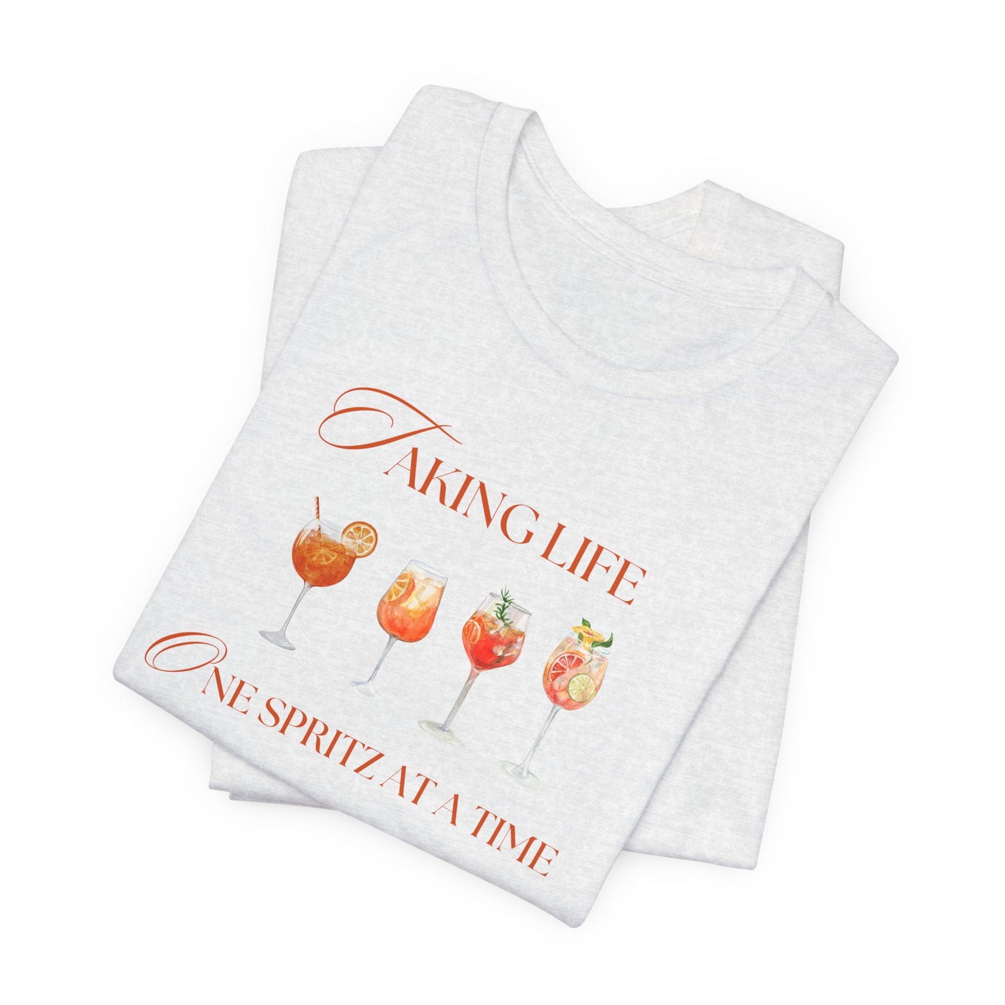 One Spritz at a Time T-Shirt