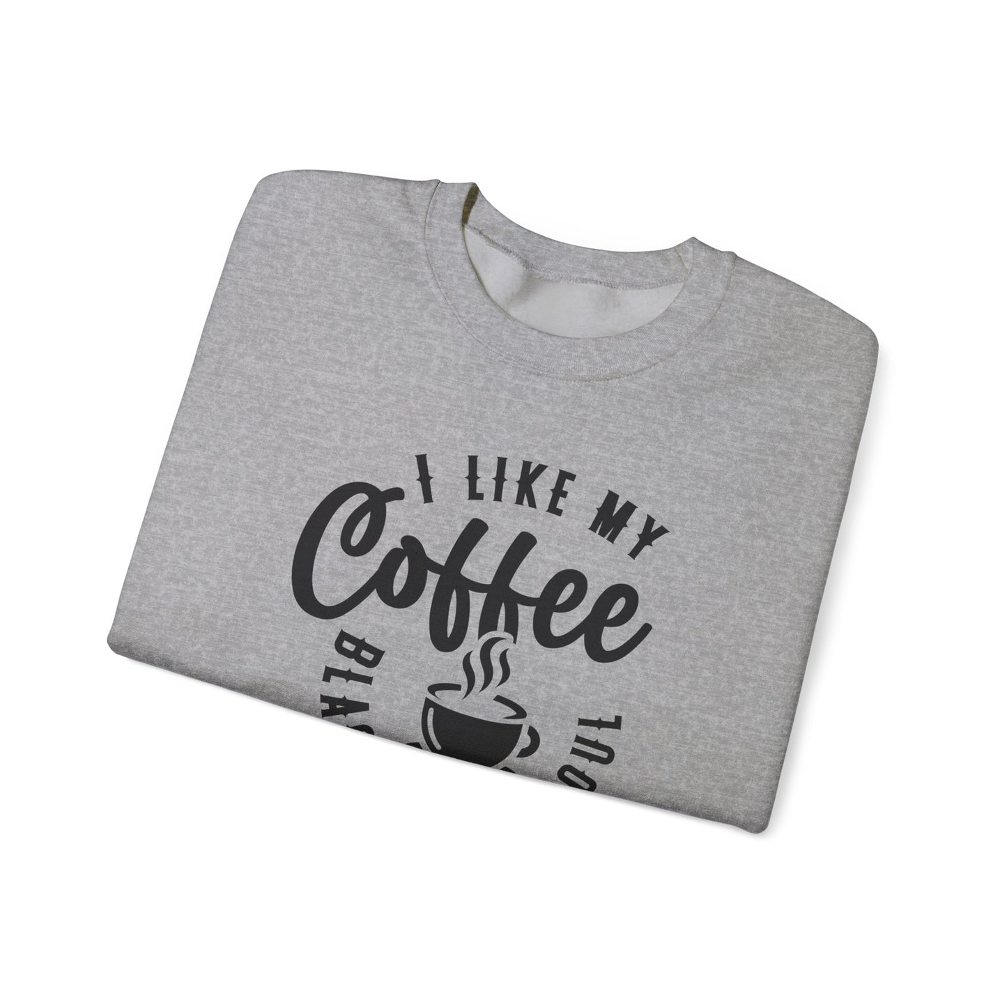 Dark Coffee Darker Humor Crewneck Sweatshirt