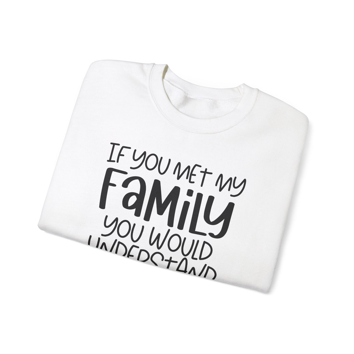 Family Explains Everything Crewneck Sweatshirt