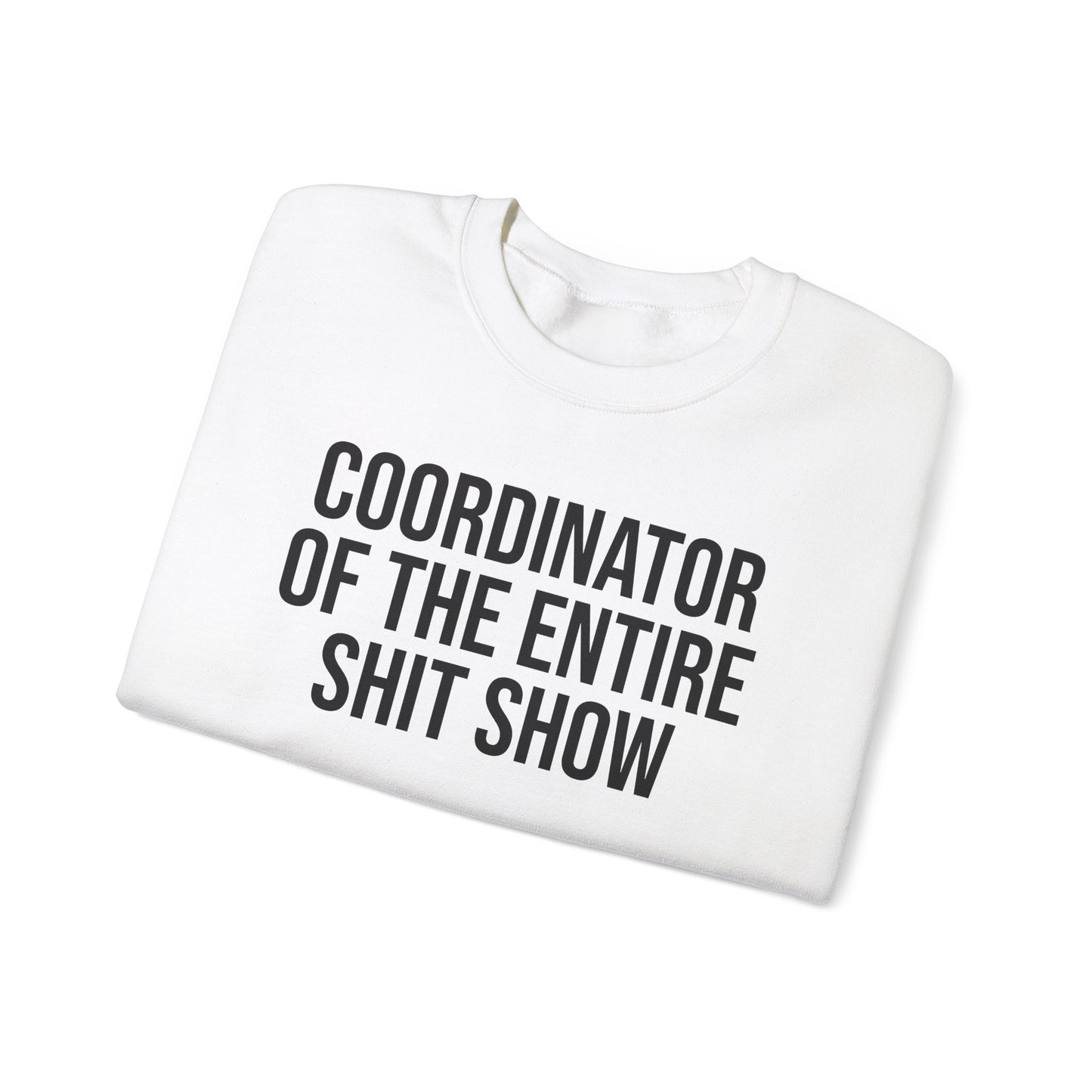 Shit Show Coordinator Crewneck Sweatshirt