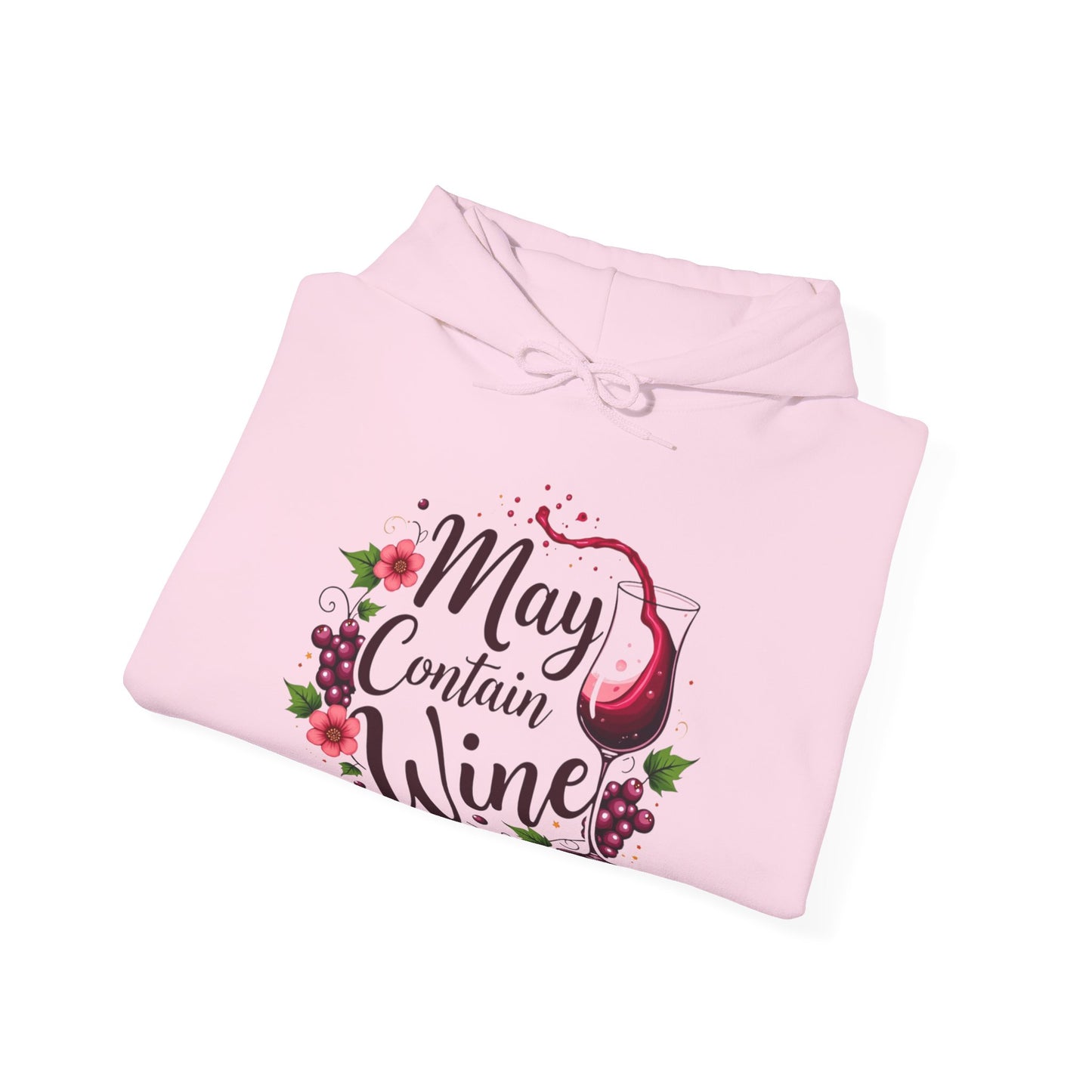 May Contain Wine Hooded Sweatshirt