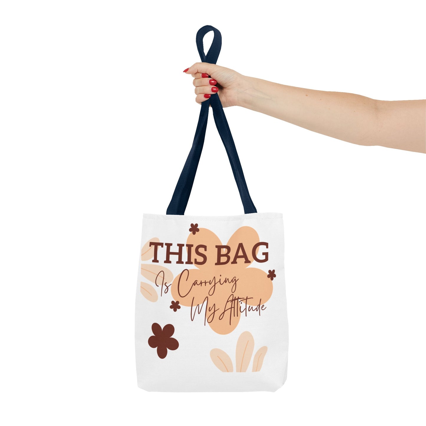 Carrying My Attitude Tote