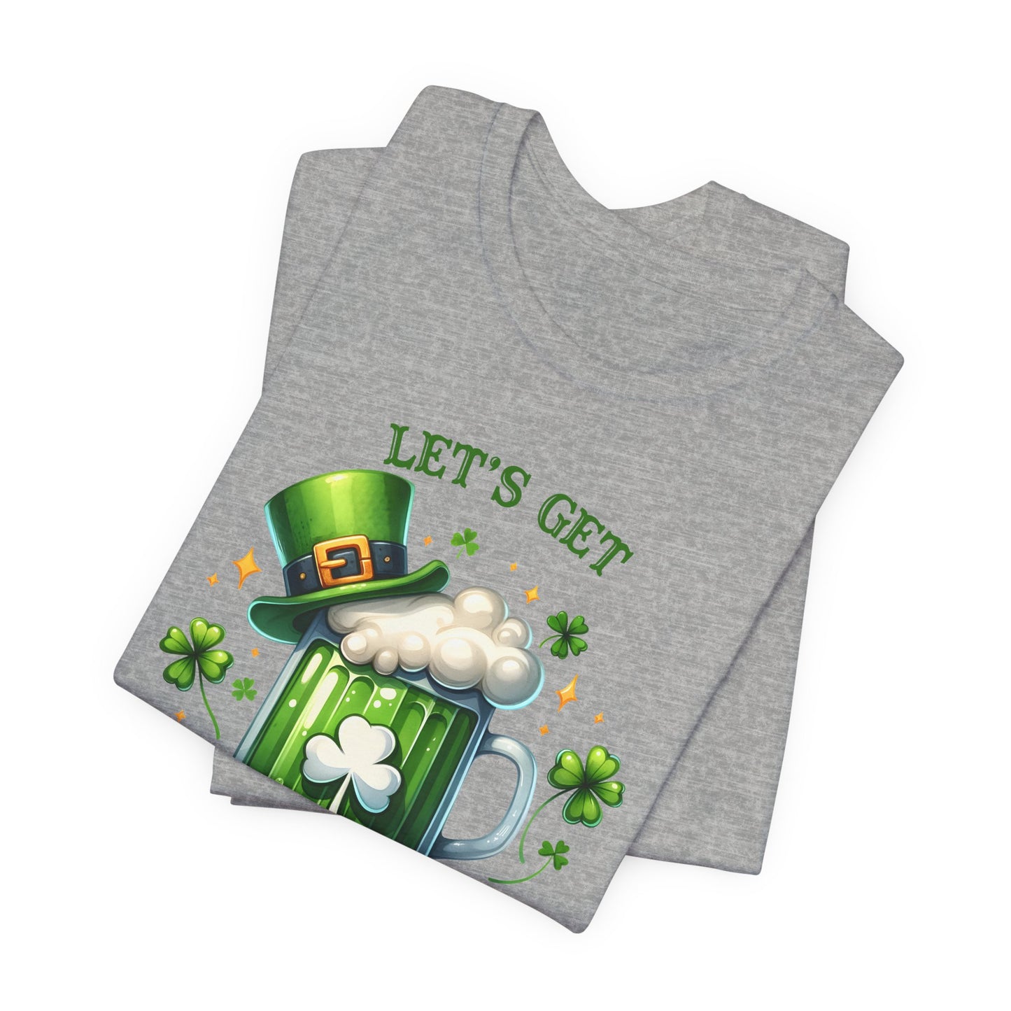 Let's Get Lucked up T-Shirt