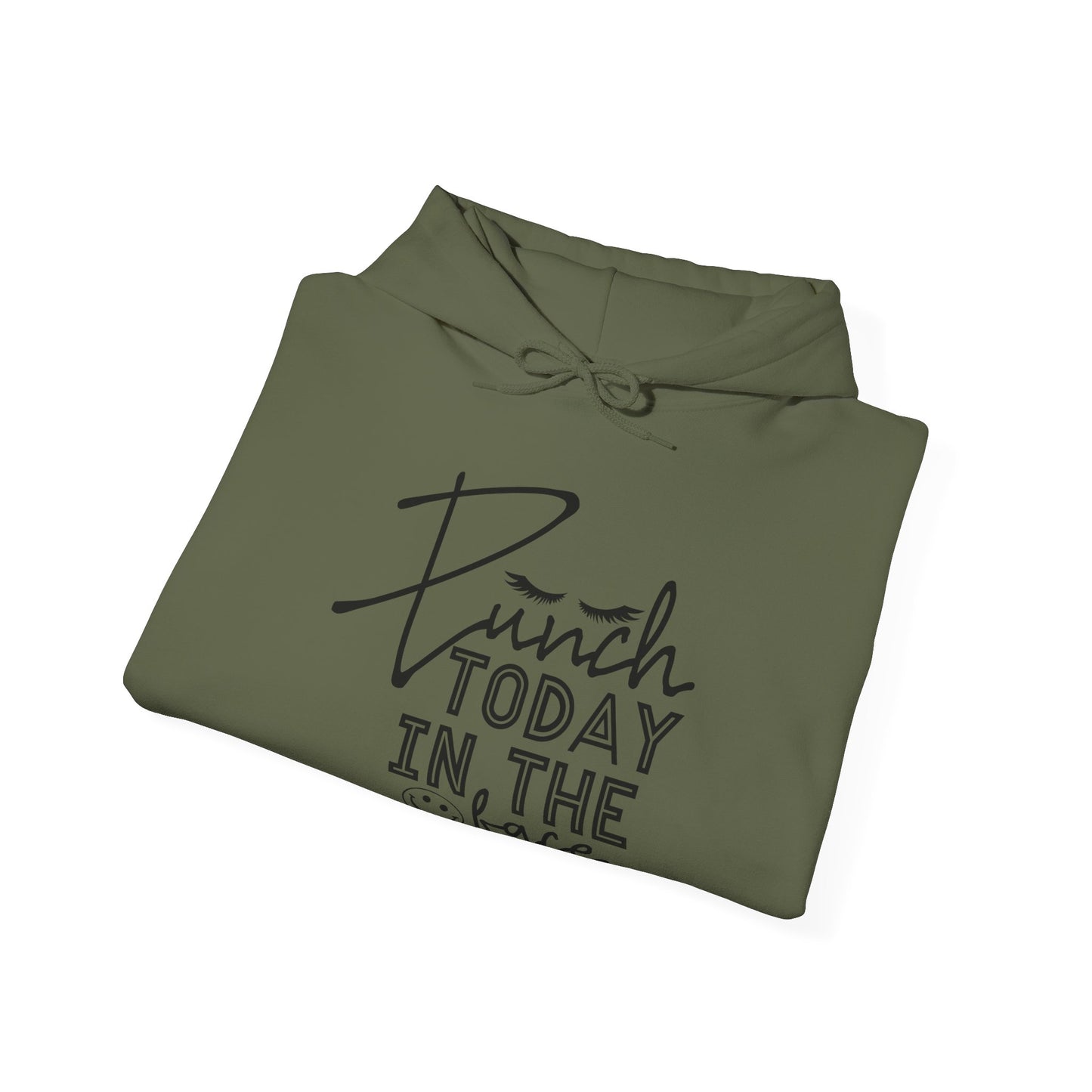 Punch Today in the Face Hooded Sweatshirt