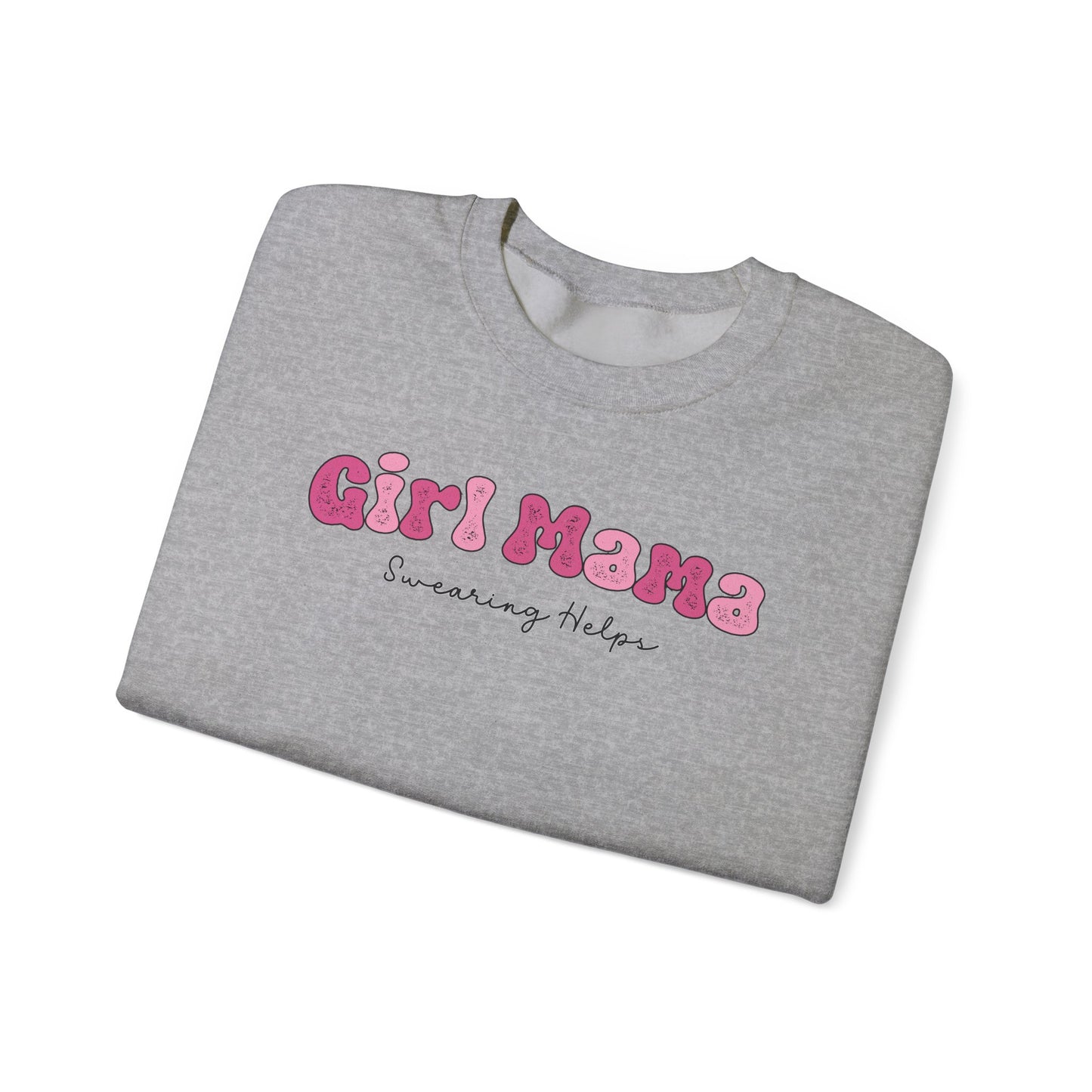 Girl Mama Swearing Helps Crewneck Sweatshirt