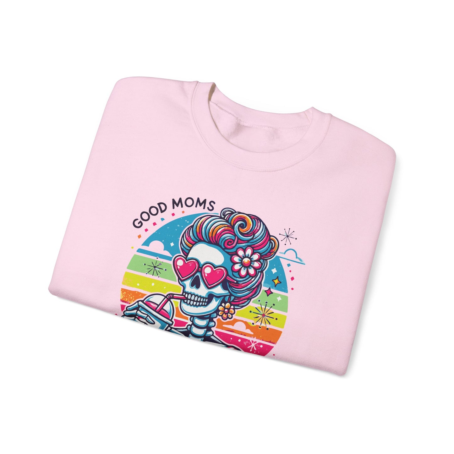 Good Moms Say Bad Words Crewneck Sweatshirt