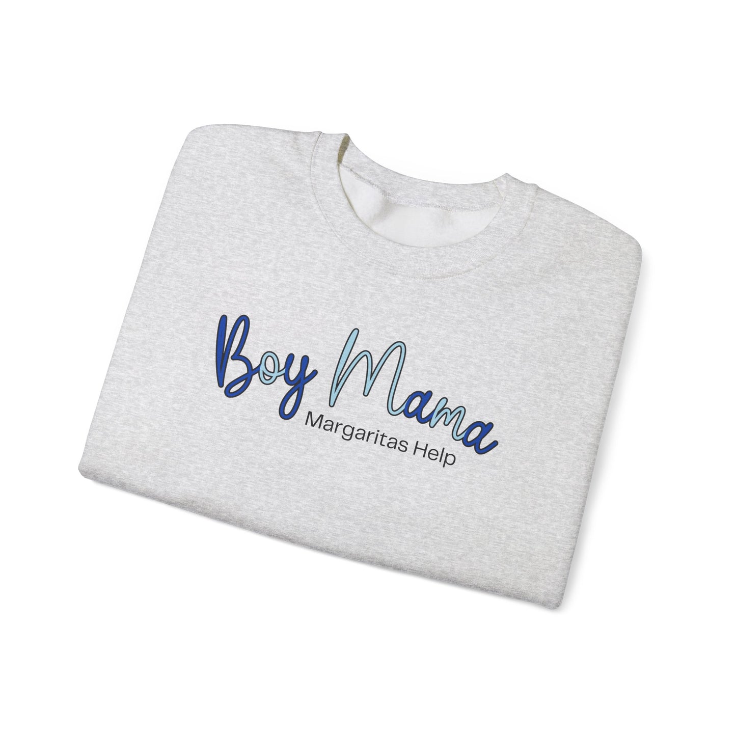 Boy Mama Margaritas Help Sweatshirt