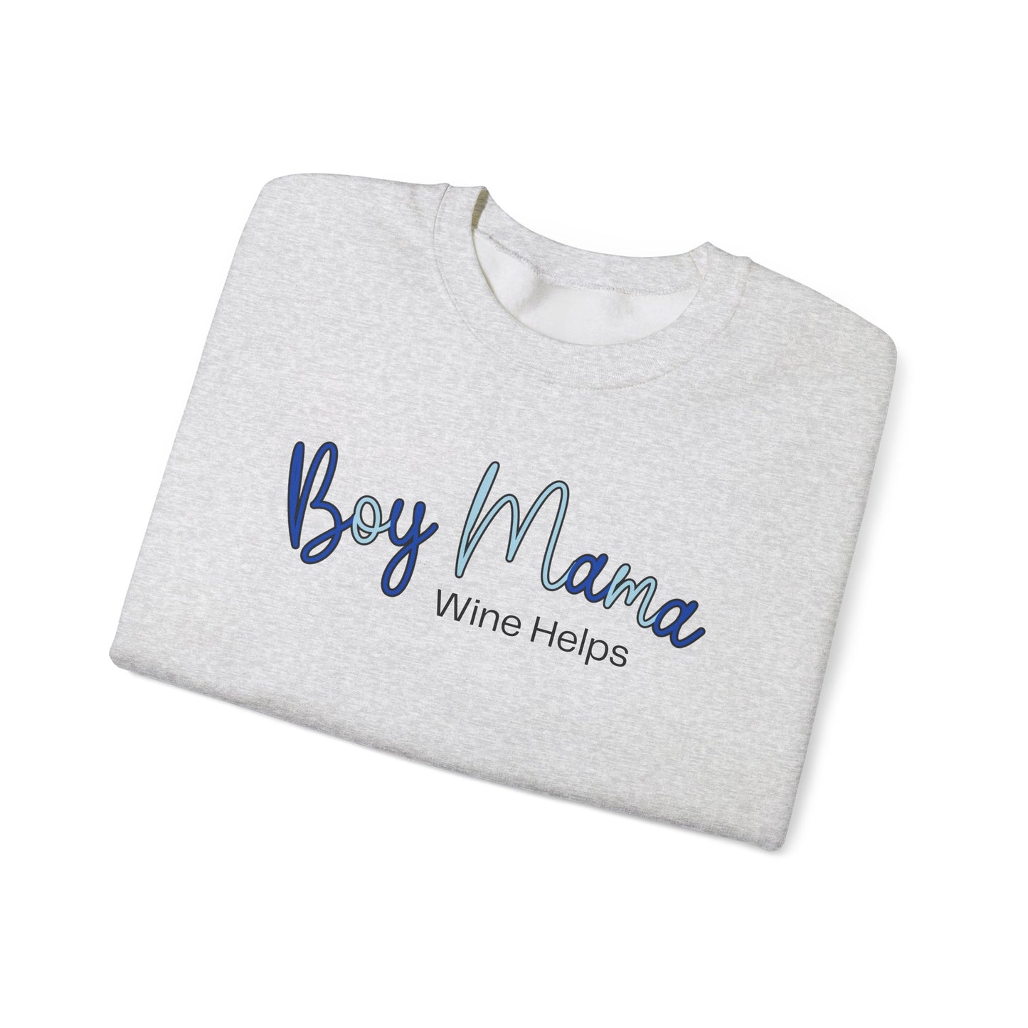 Boy Mama Wine Helps Sweatshirt