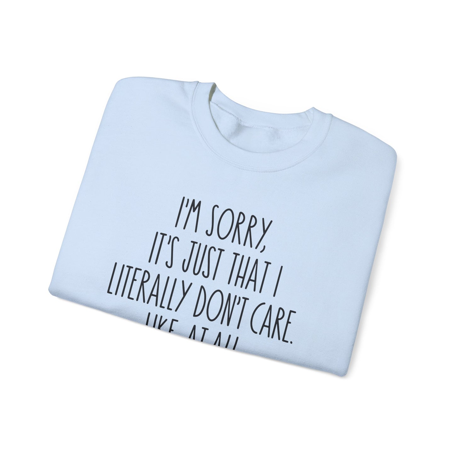 Sorry Not Sorry Crewneck Sweatshirt