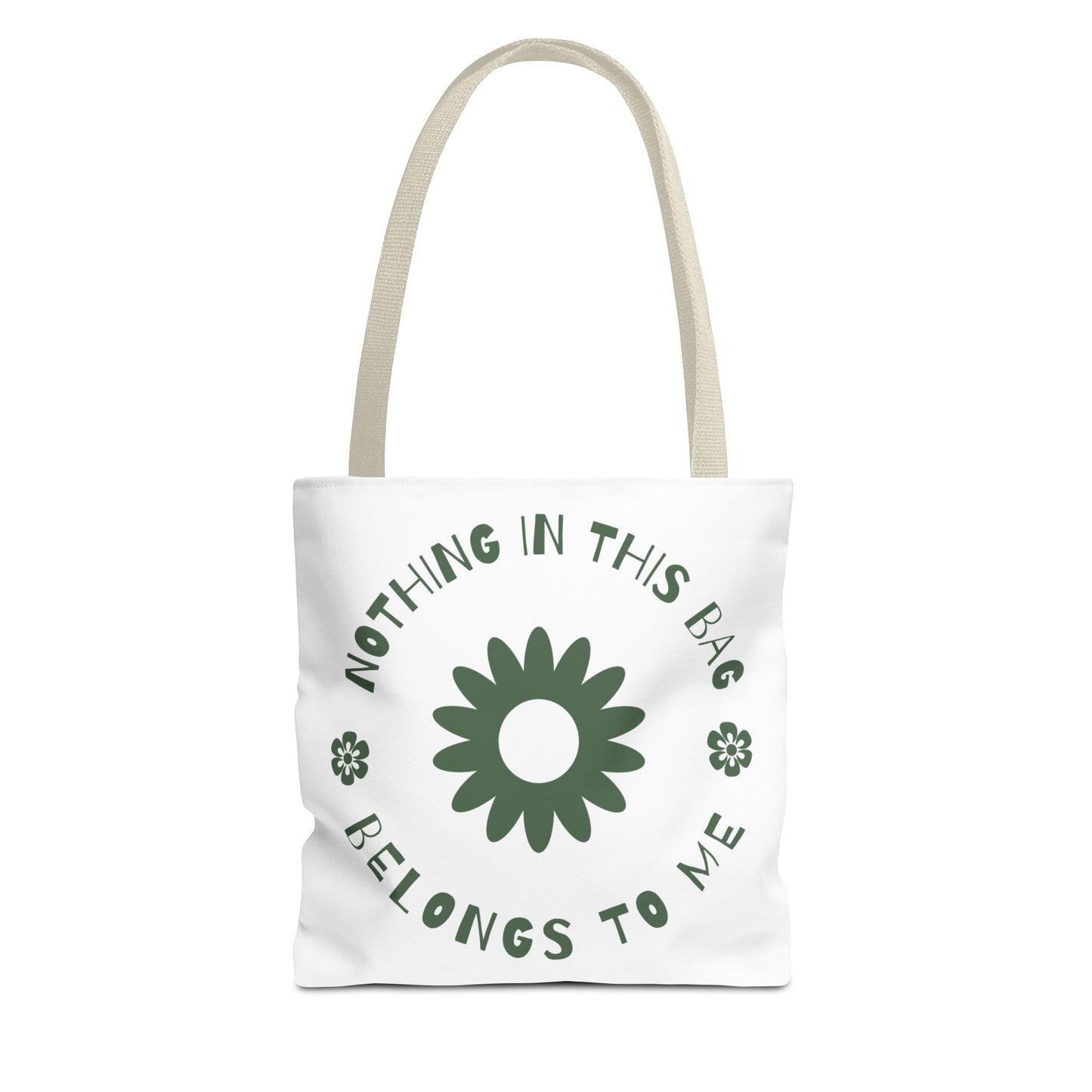 Nothing is Mine Tote