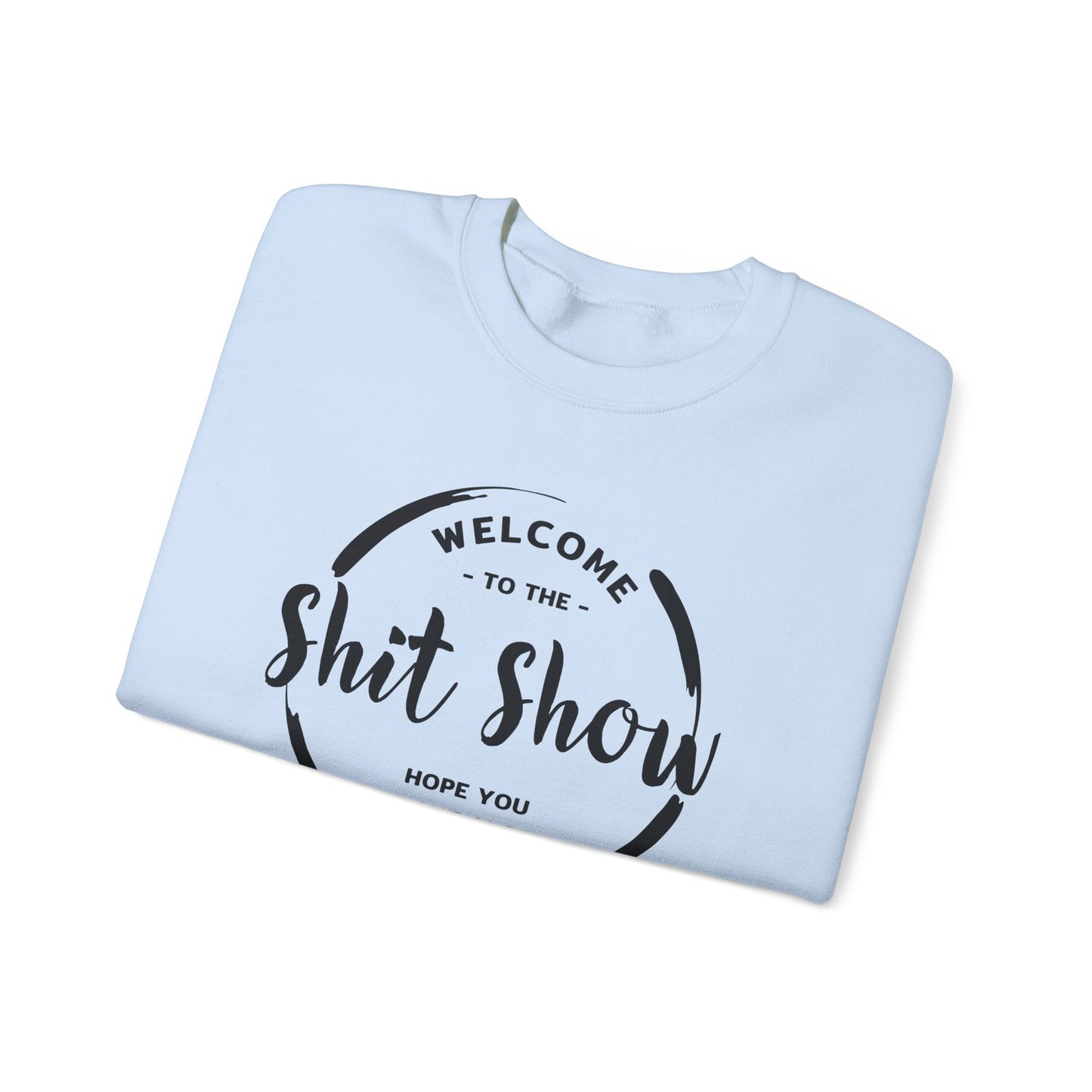 Shit Show Supervisor Crewneck Sweatshirt