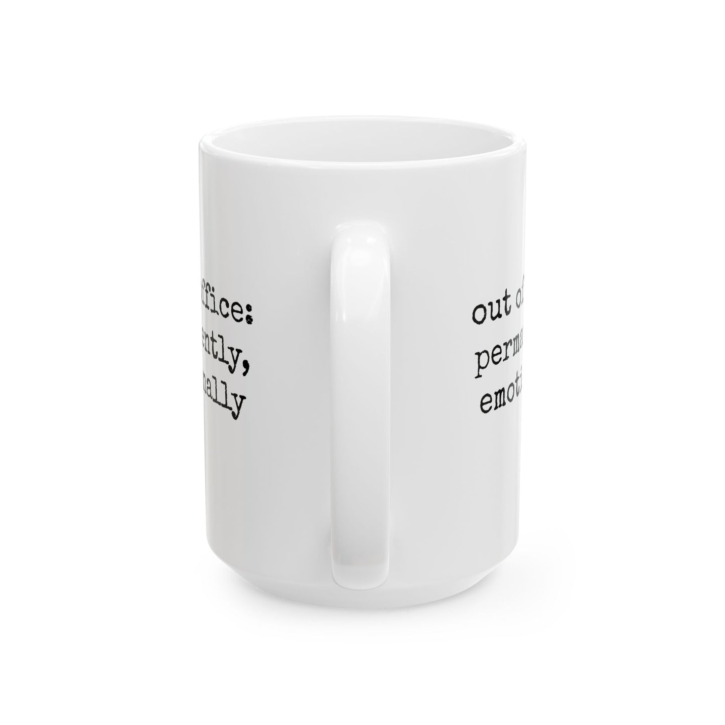 Emotionally Checked Out Mug