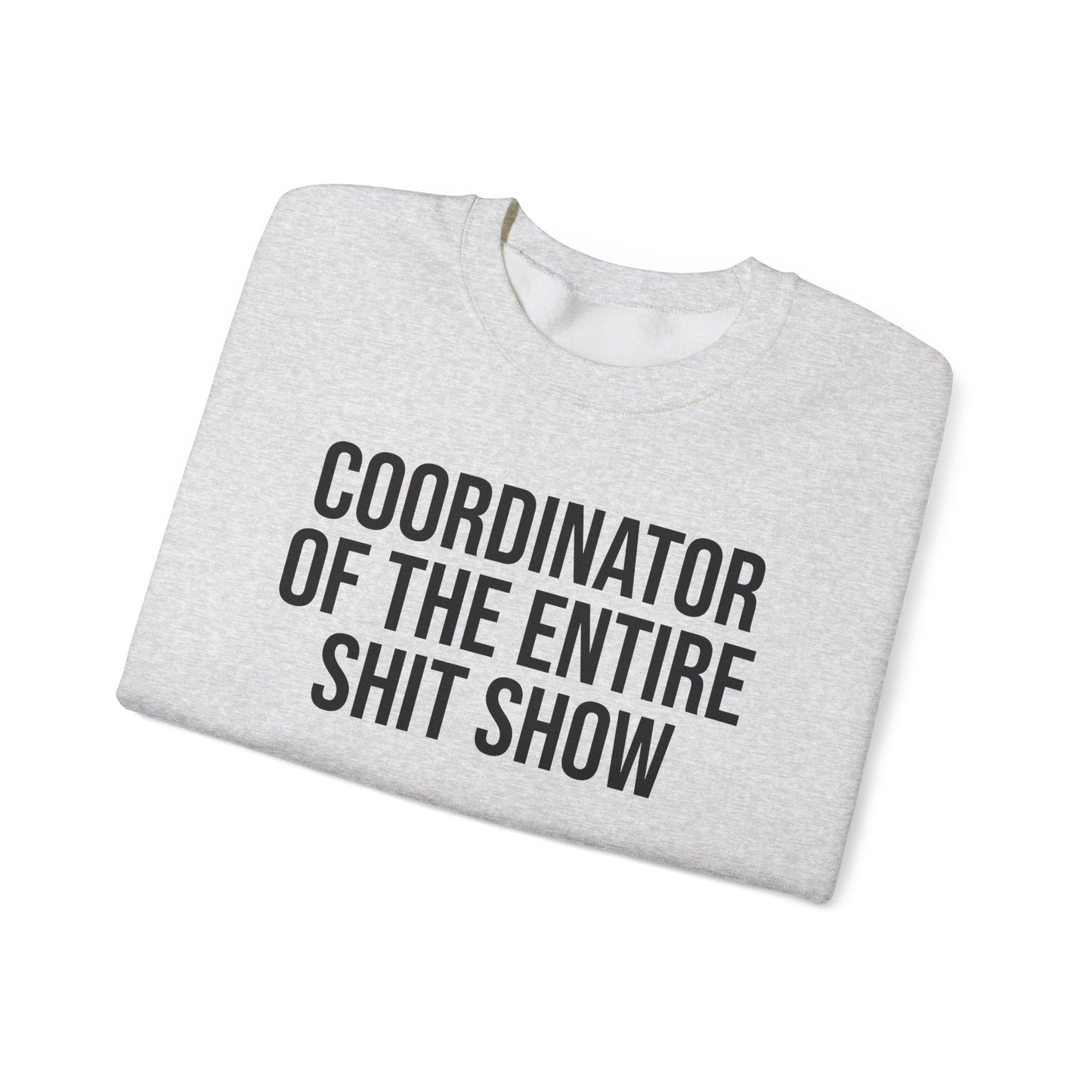 Shit Show Coordinator Crewneck Sweatshirt
