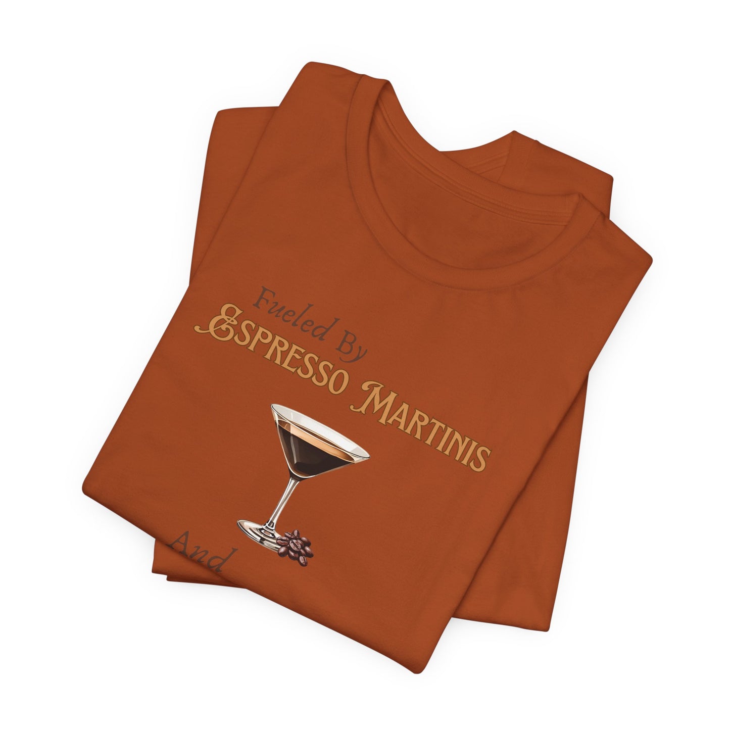Espresso Martinis and Bad Decisions T-Shirt