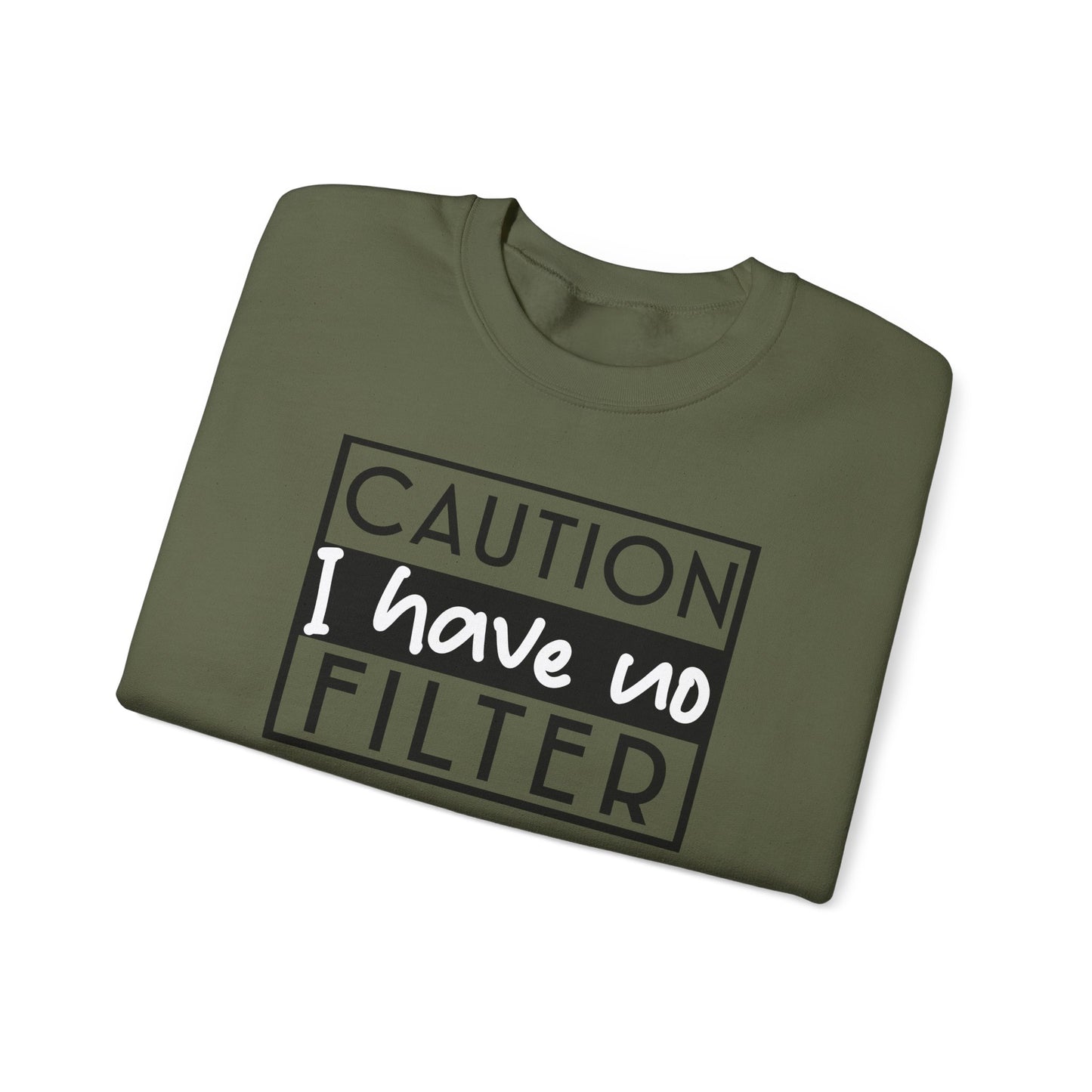 Unfiltered And Unapologetic Crewneck Sweatshirt