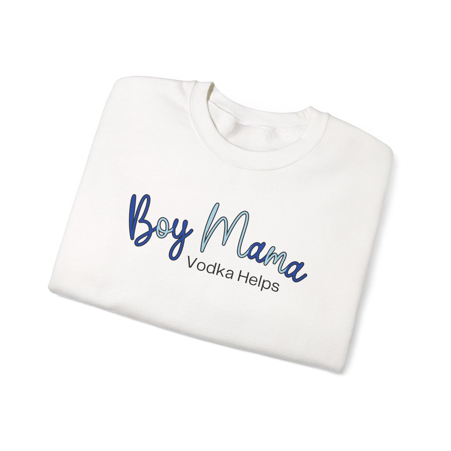 Boy Mama Vodka Helps Sweatshirt