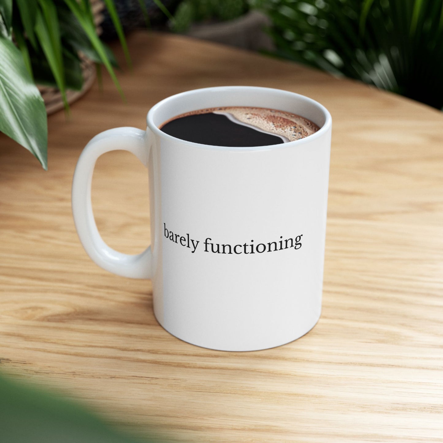 Barely Functioning Mug