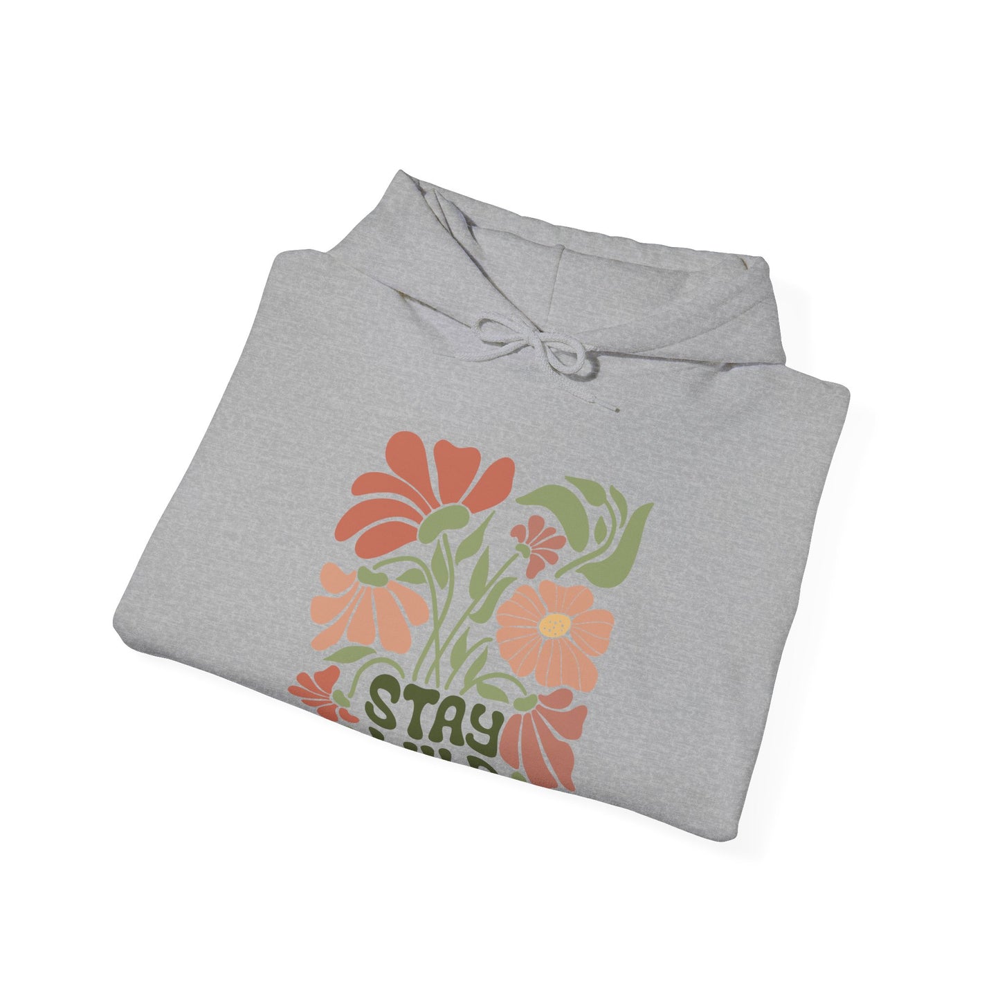 Stay Wild Hooded Sweatshirt