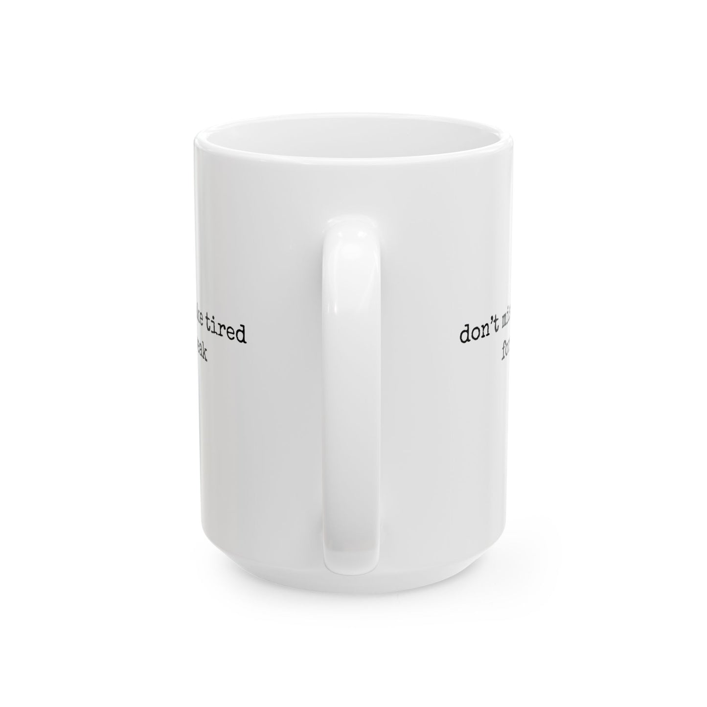 No Weakness Here Mug