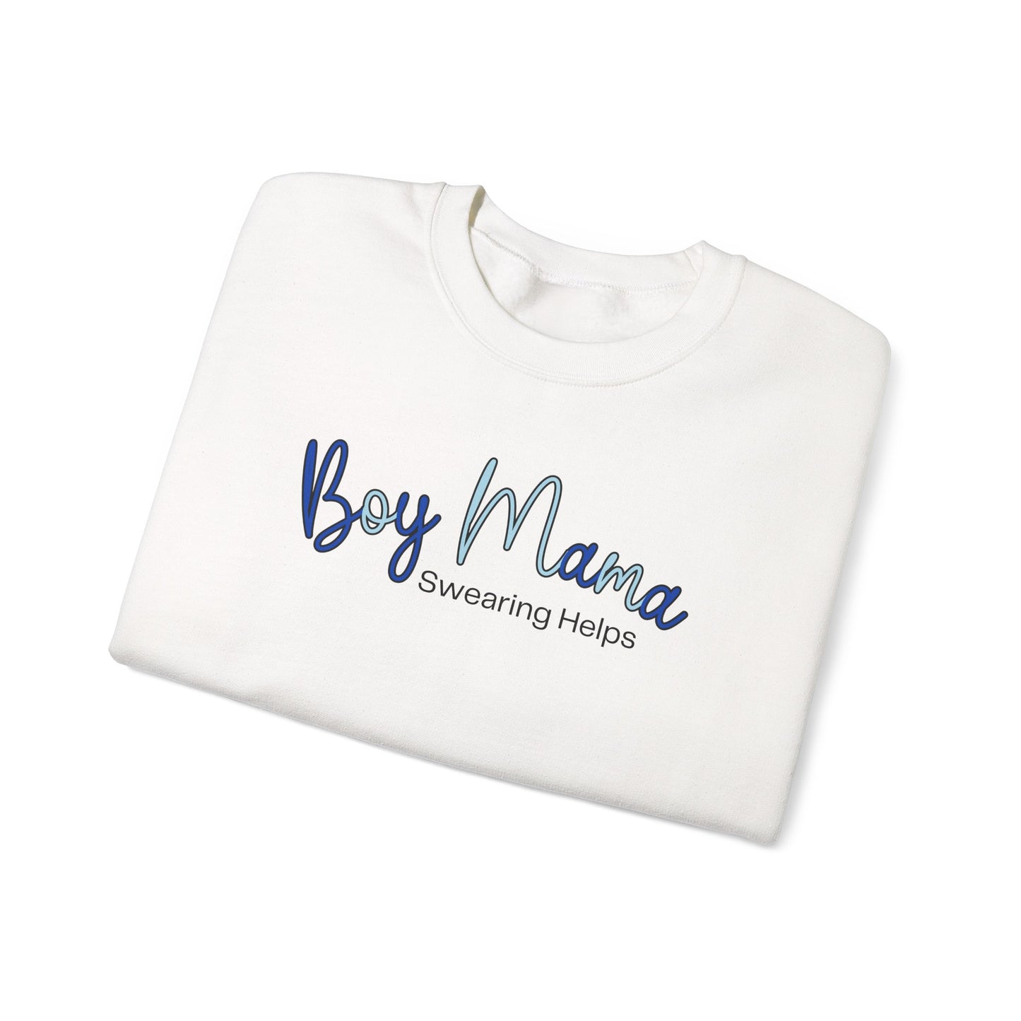 Boy Mama Swearing Helps Sweatshirt