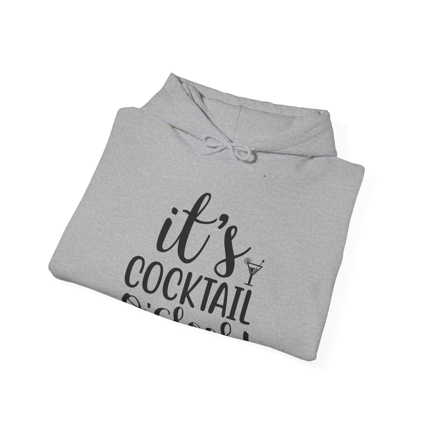 It's Cocktail O'Clock Hooded Sweatshirt