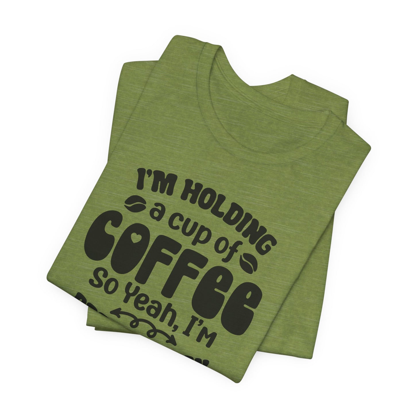 Im Pretty Busy Drinking Coffee T-Shirt