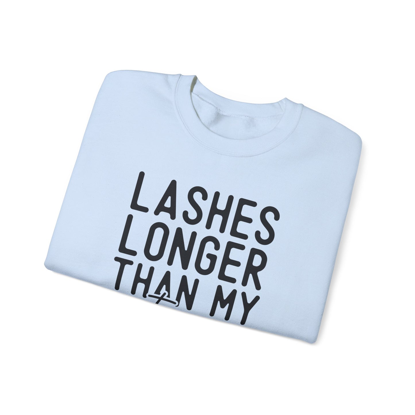 Long Lashes Short Temper Crewneck Sweatshirt