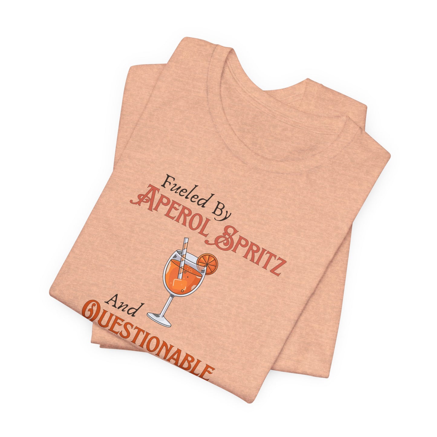 Fueled by Aperol Spritz T-Shirt
