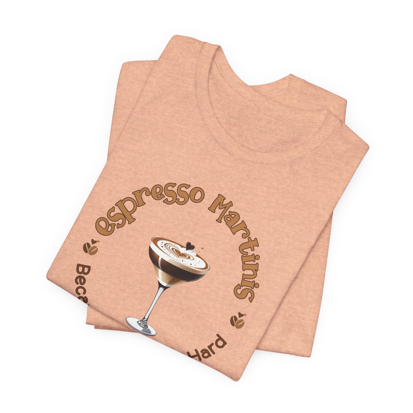 Espresso Martinis and Adulting T-Shirt