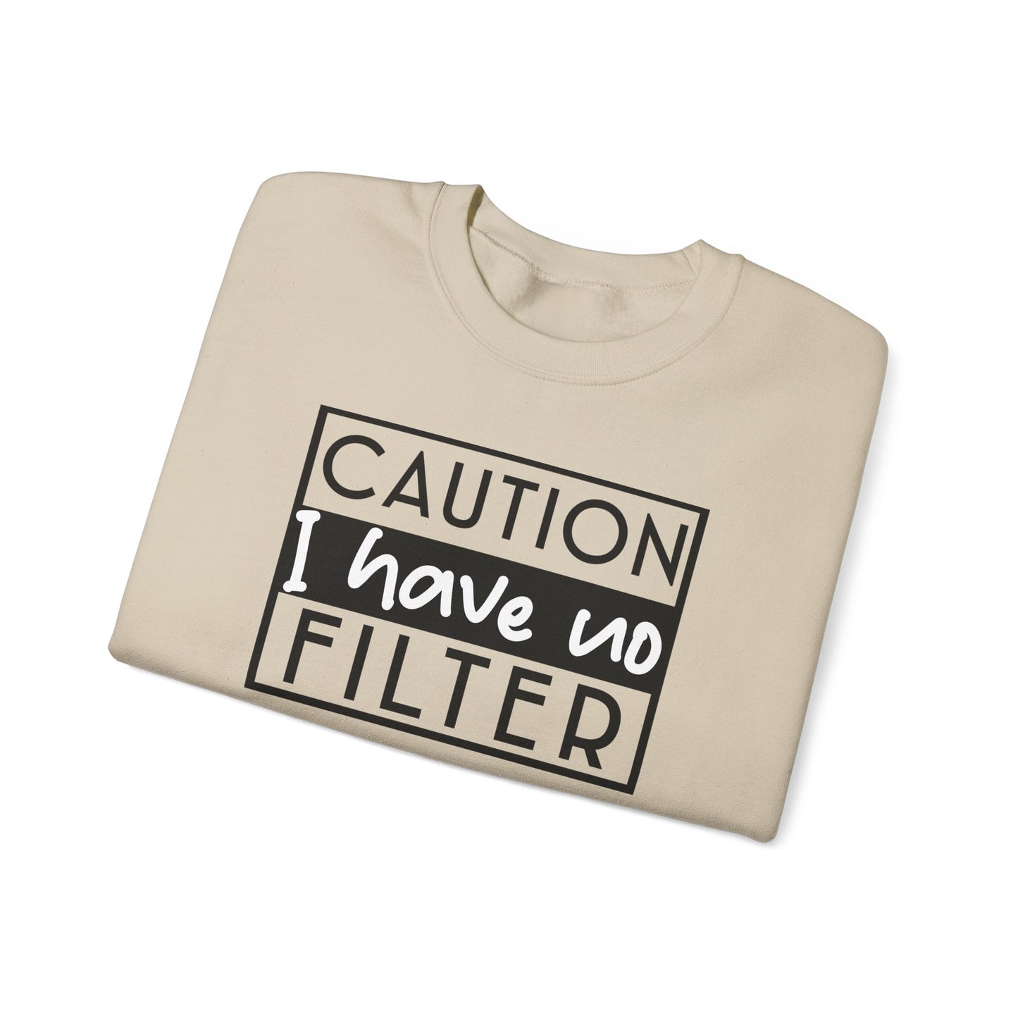 Unfiltered And Unapologetic Crewneck Sweatshirt