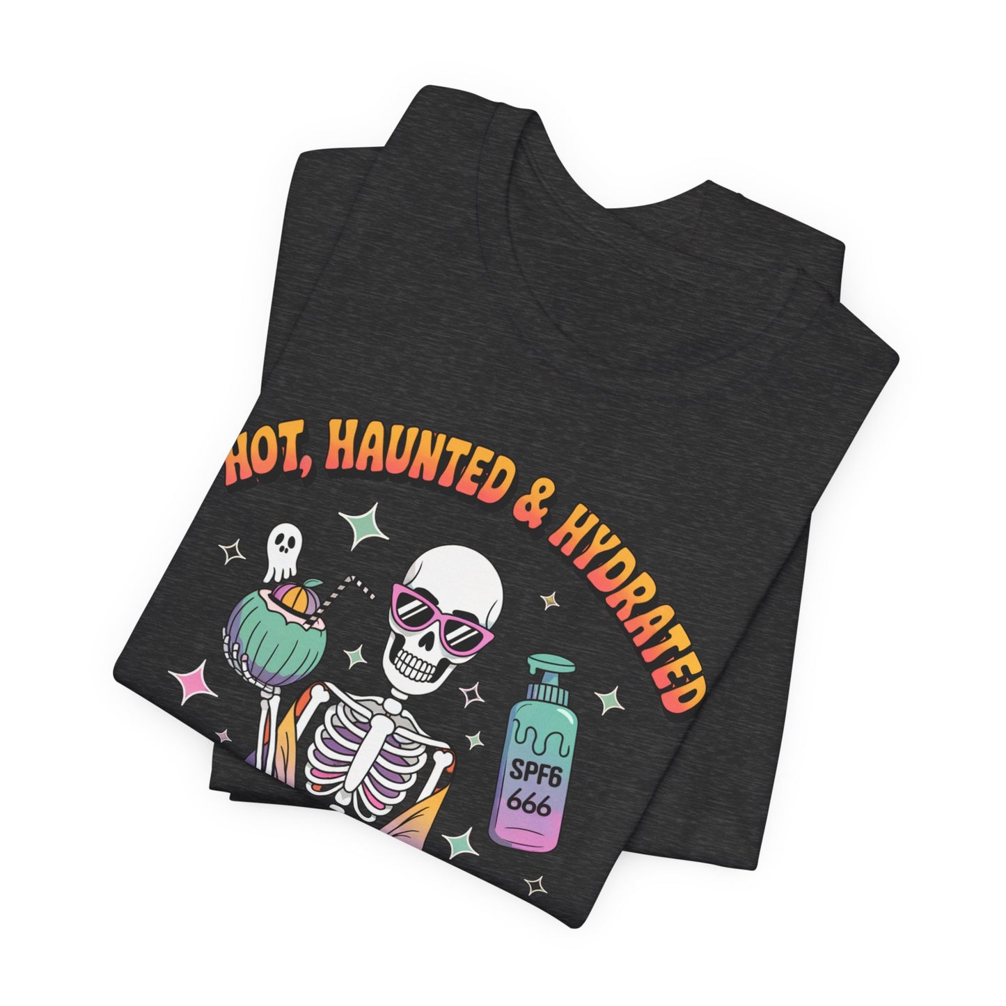 Hot, Haunted and Hydrated Summerween Shirt
