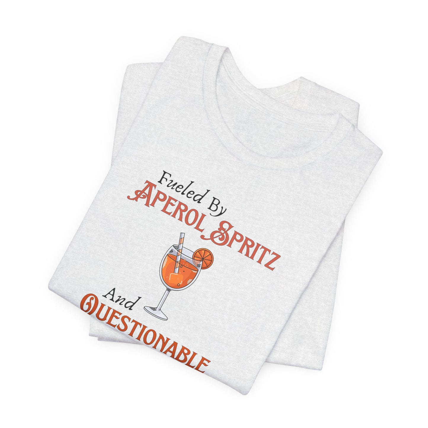Fueled by Aperol Spritz T-Shirt