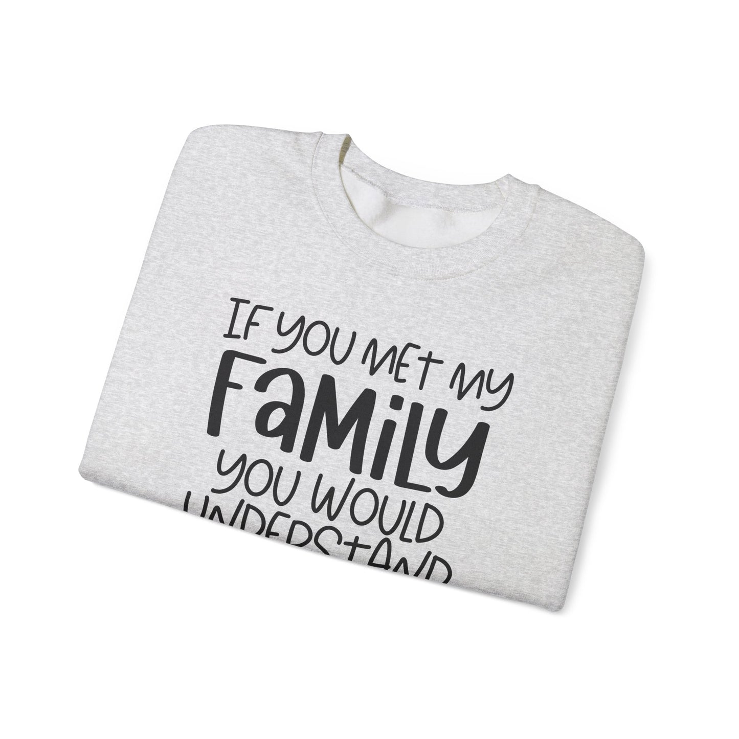 Family Explains Everything Crewneck Sweatshirt