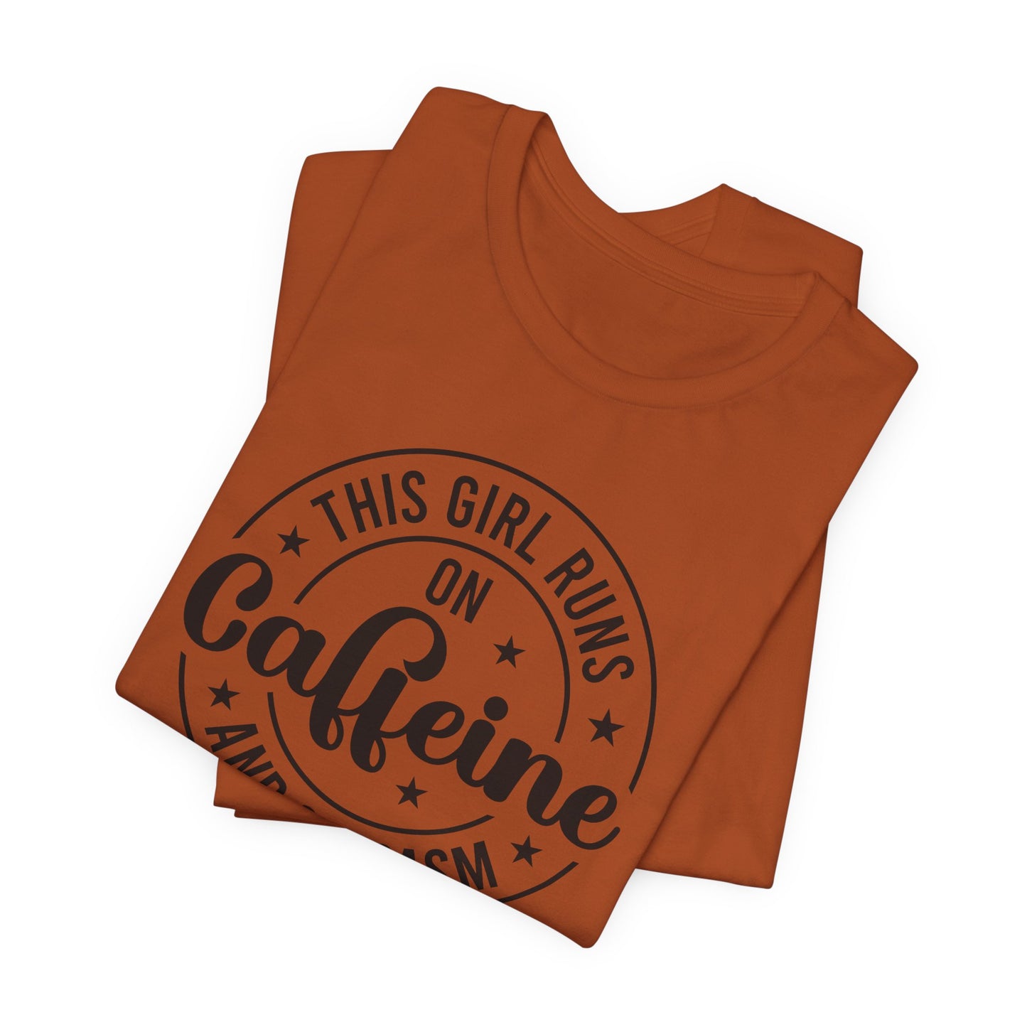 Running on Caffeine and Sarcasm T-Shirt