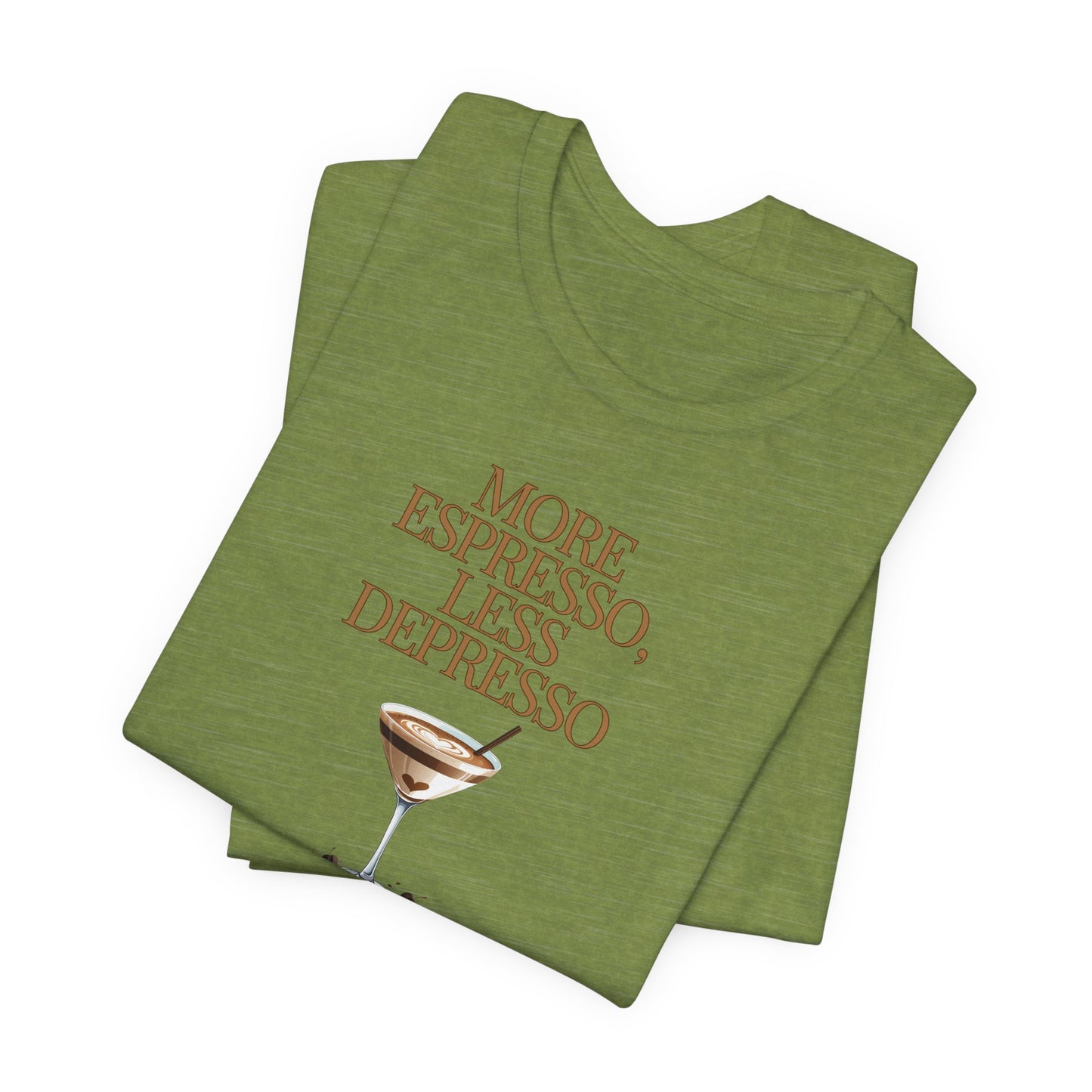 More Espresso Less Depresso T-Shirt