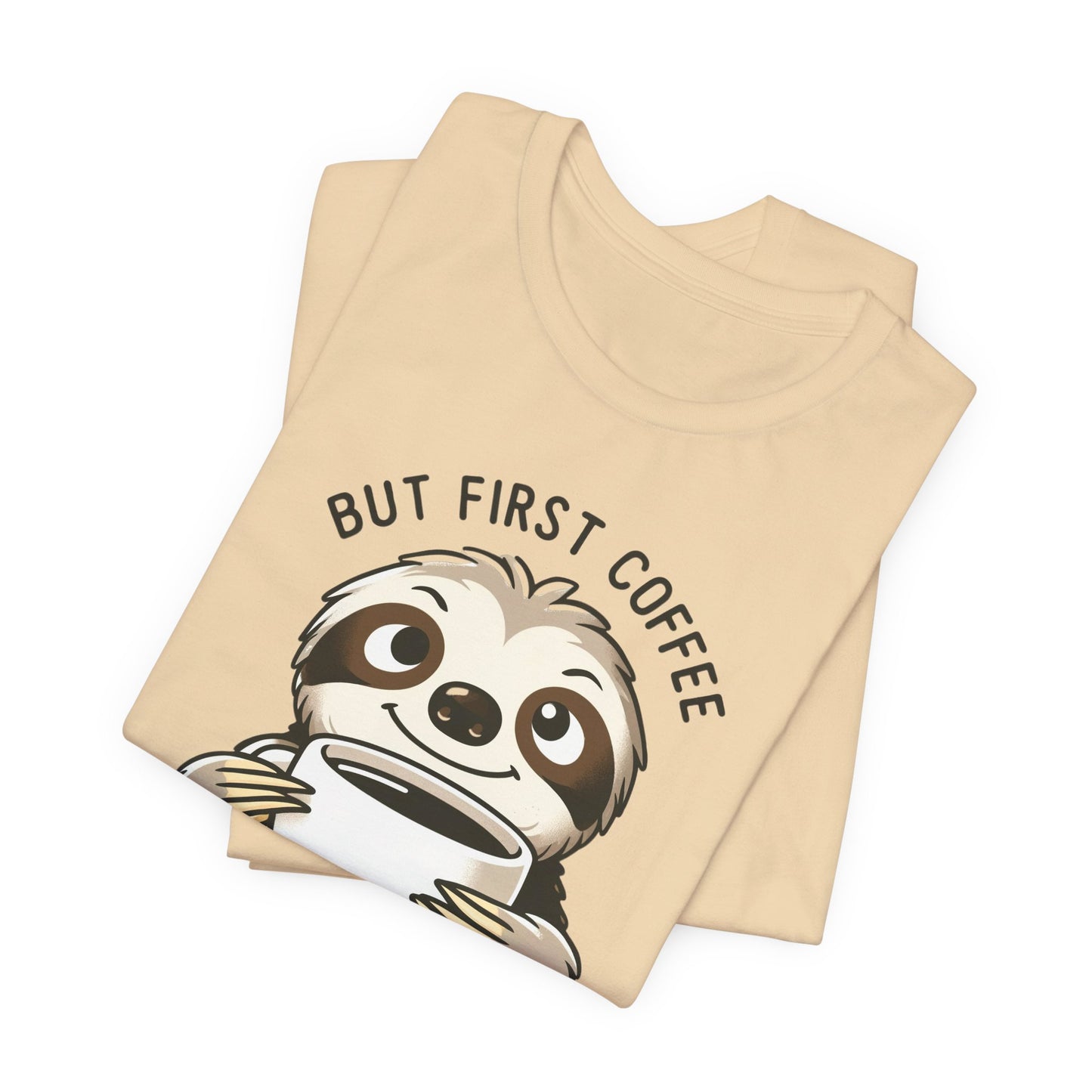 Coffee First Sloth T-Shirt