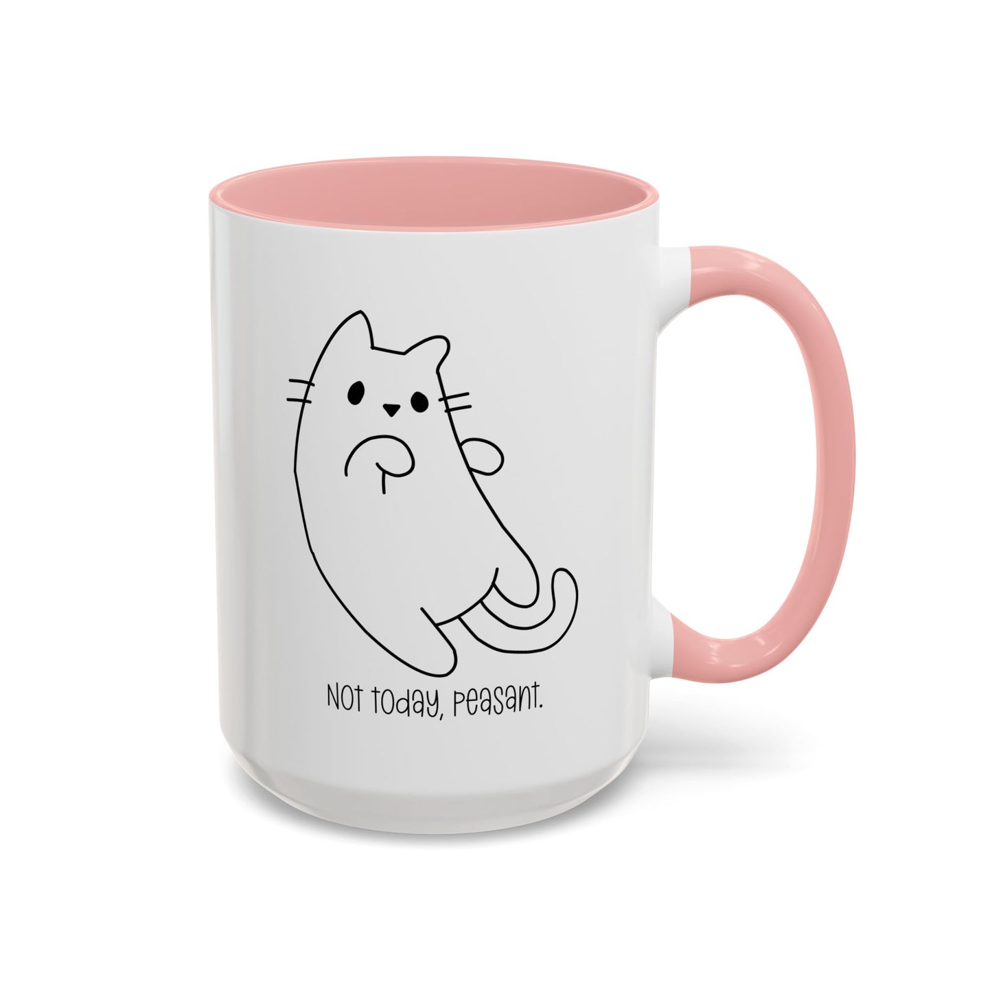 Not Today Peasant Accent Mug