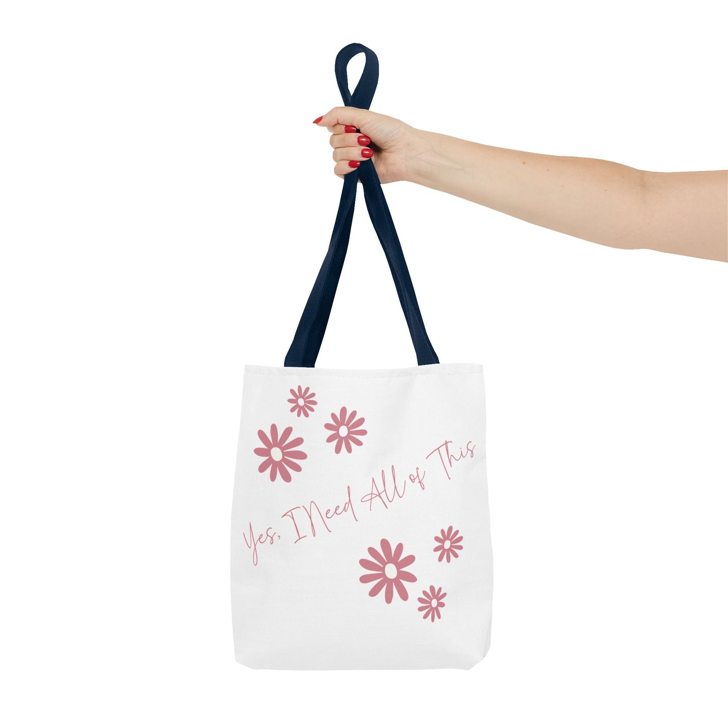 I Need All of This Tote