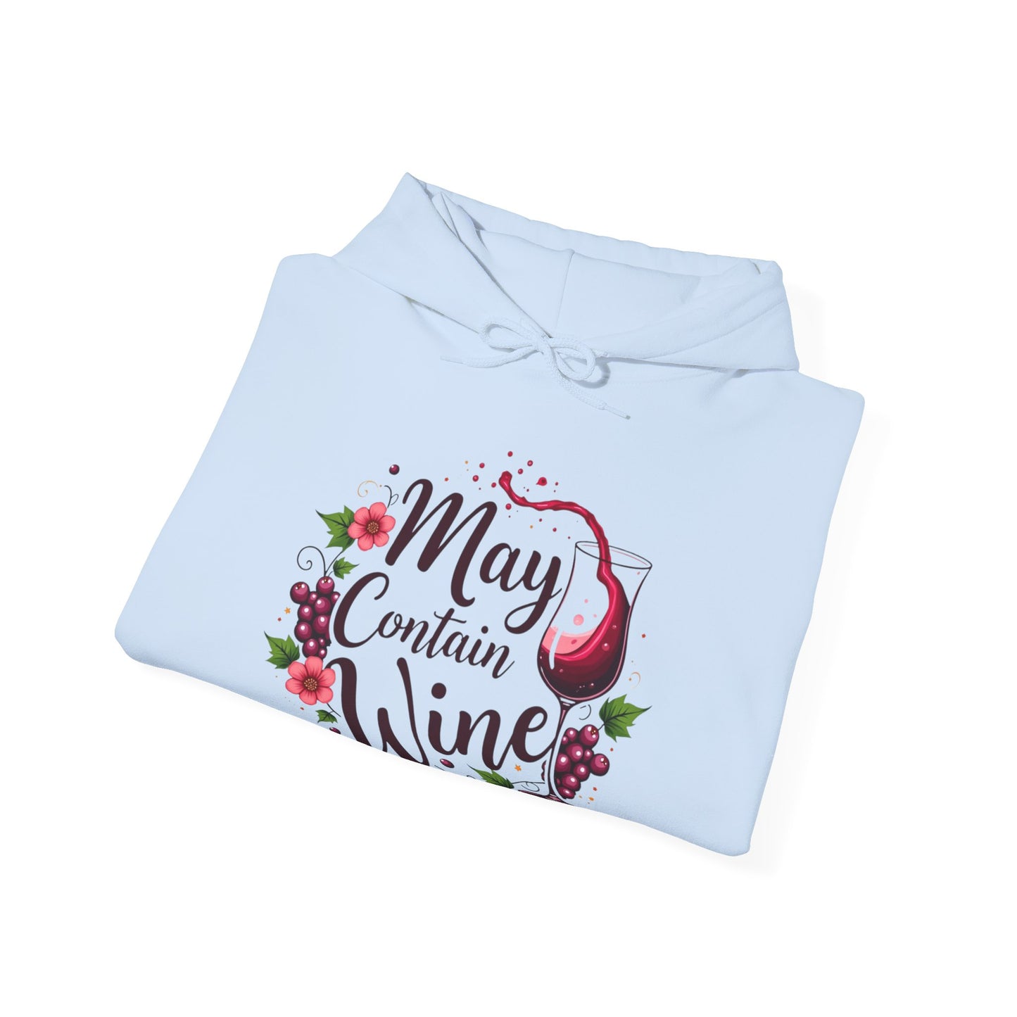 May Contain Wine Hooded Sweatshirt