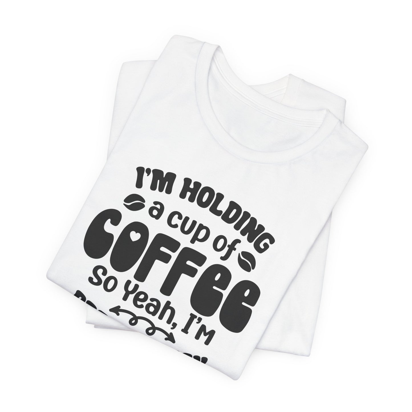 Im Pretty Busy Drinking Coffee T-Shirt