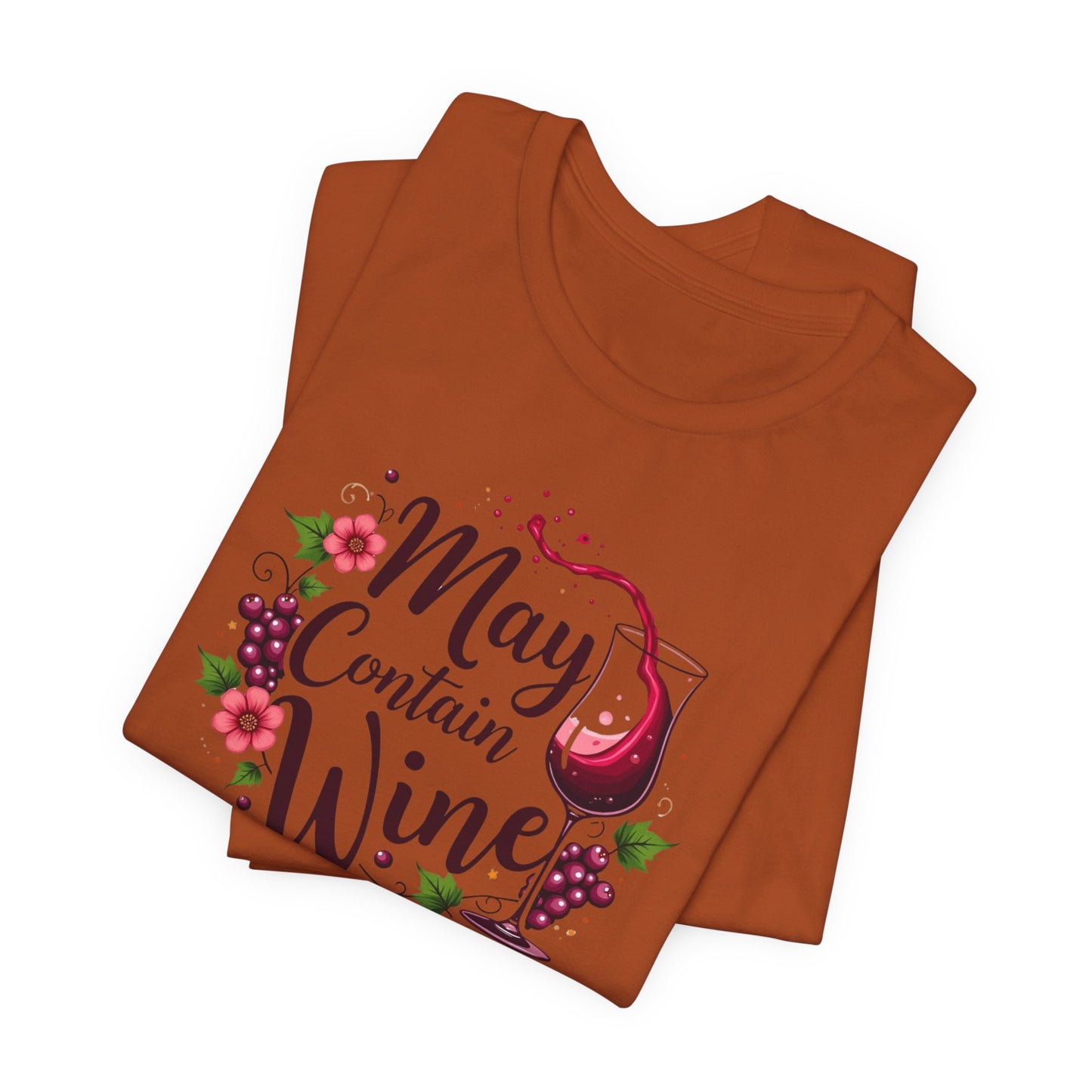 May Contain Wine T-Shirt