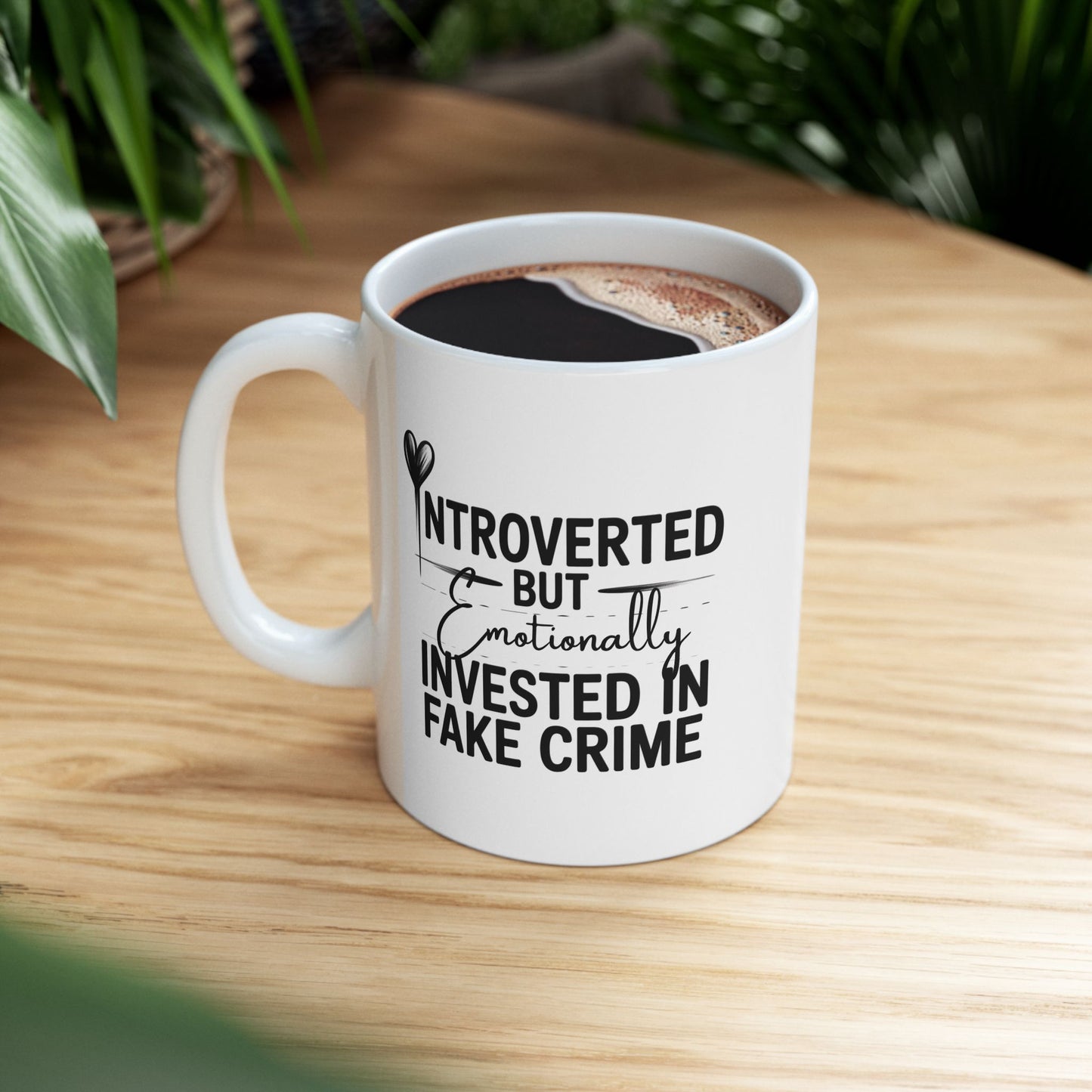 Quiet Obsession Ceramic Mug
