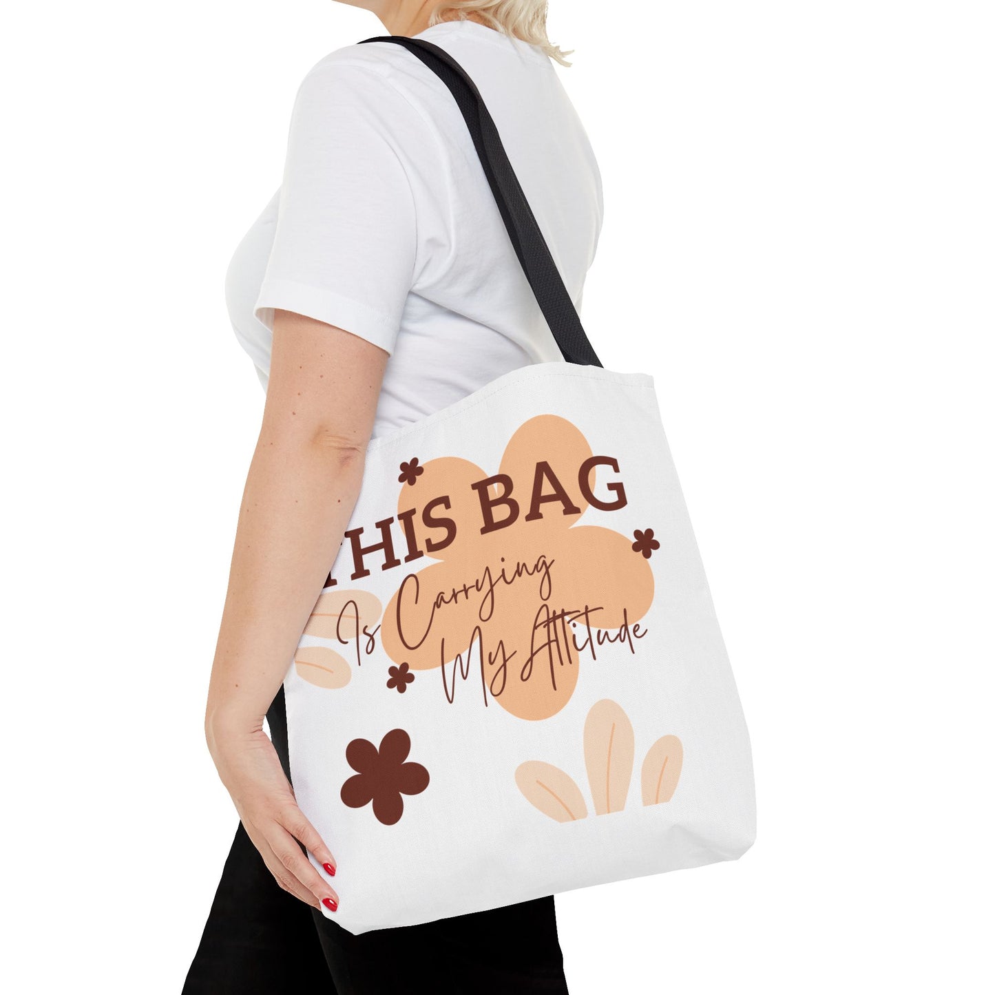 Carrying My Attitude Tote