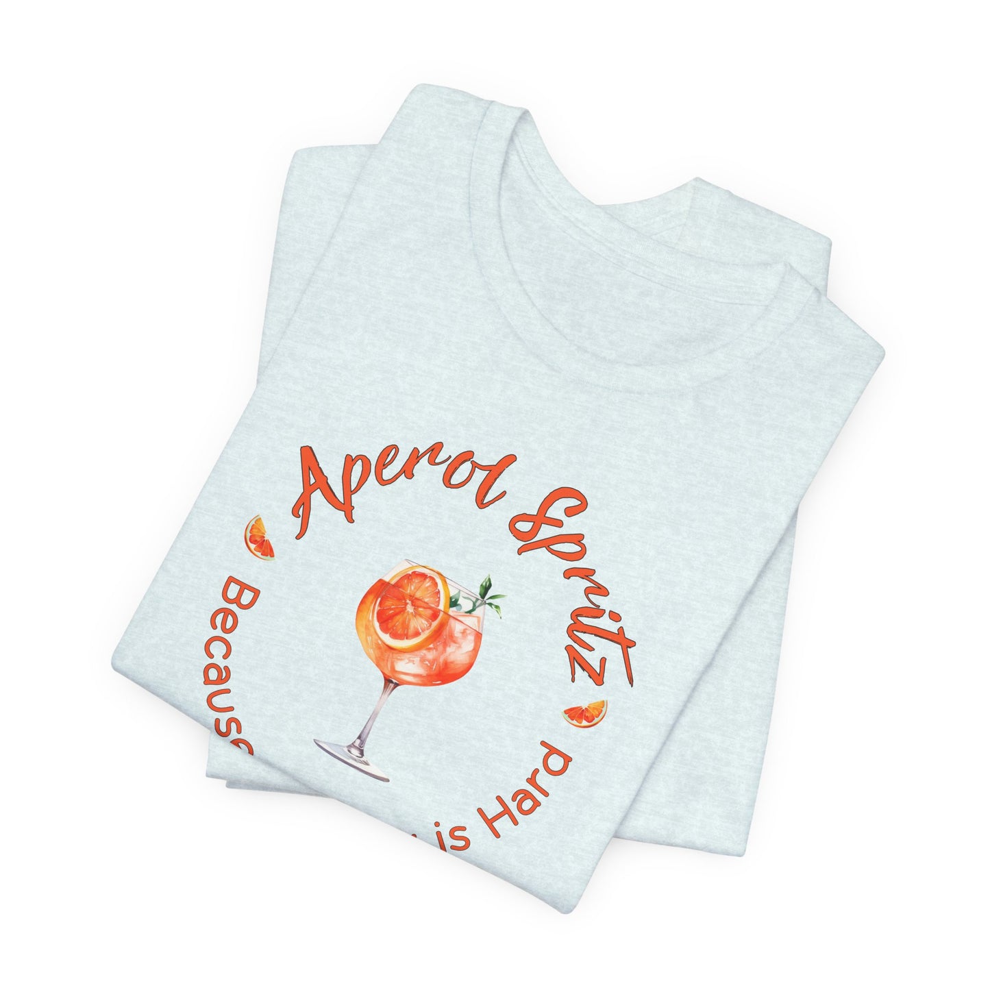 Aperol Spritz and Adulting T-Shirt