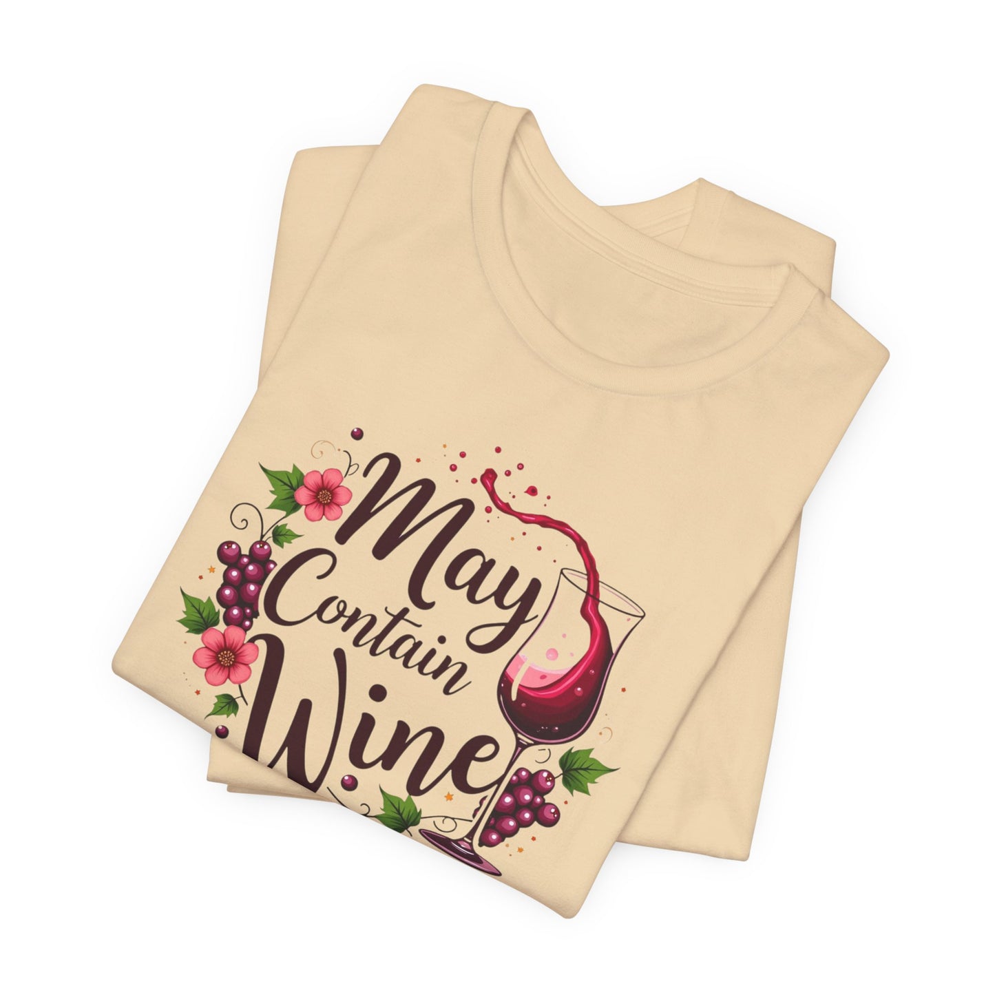 May Contain Wine T-Shirt