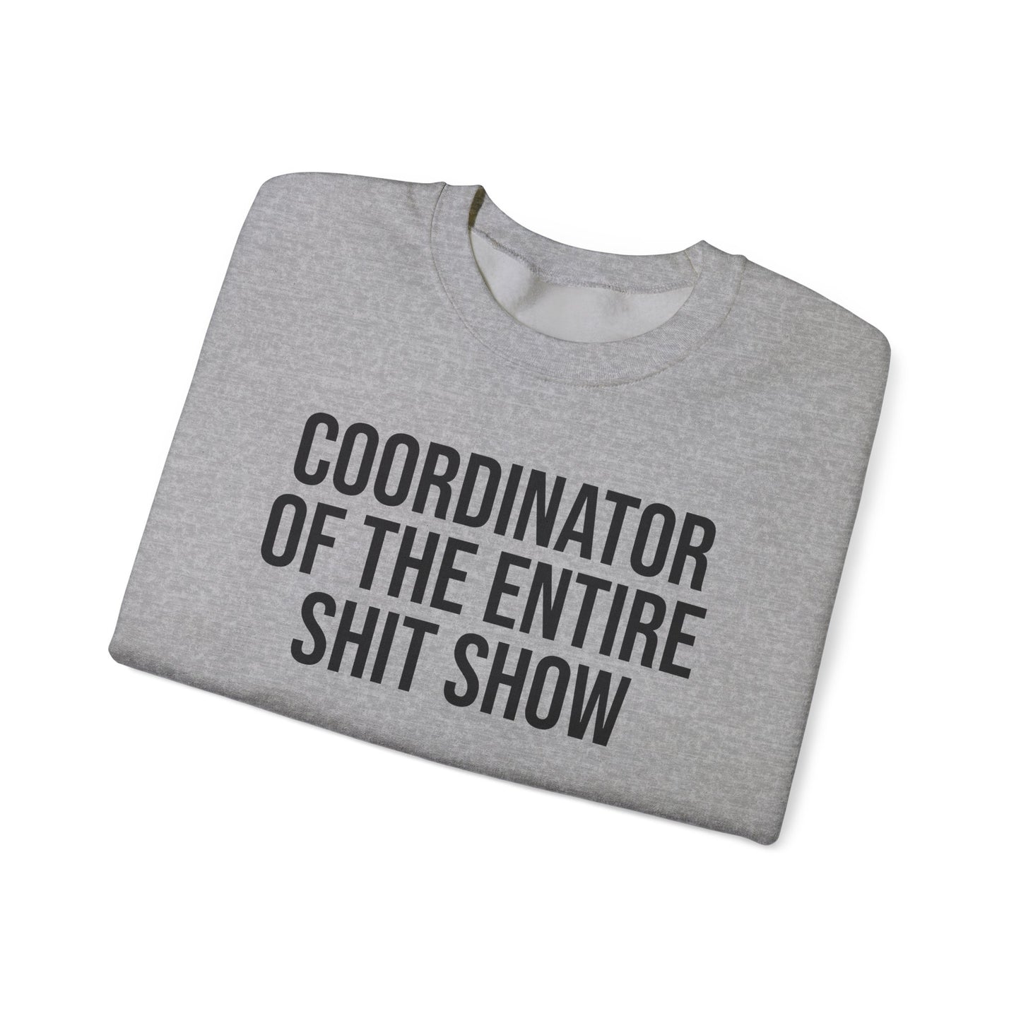 Shit Show Coordinator Crewneck Sweatshirt